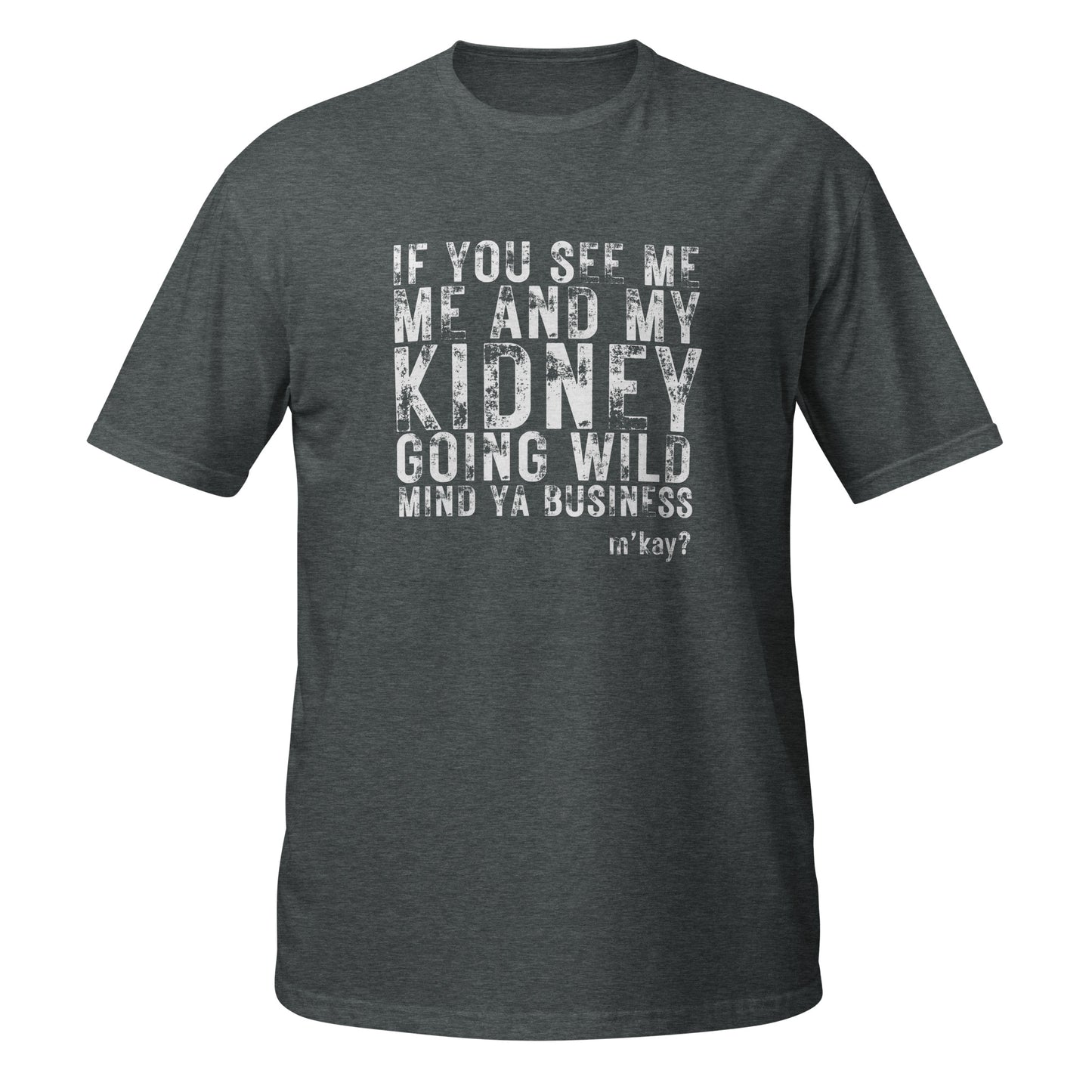 If you see me Short-Sleeve Unisex T-Shirt