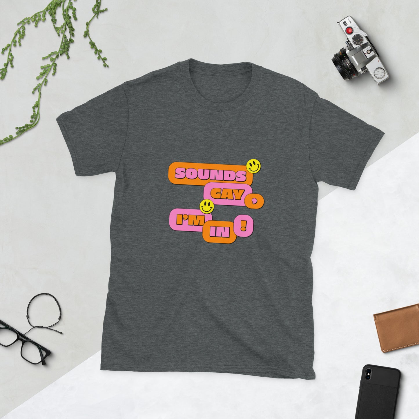 Sounds gay I’m in Short-Sleeve Unisex T-Shirt