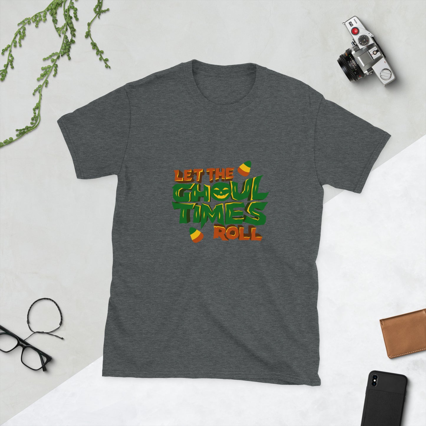 Let the ghoul times roll Short-Sleeve Unisex T-Shirt