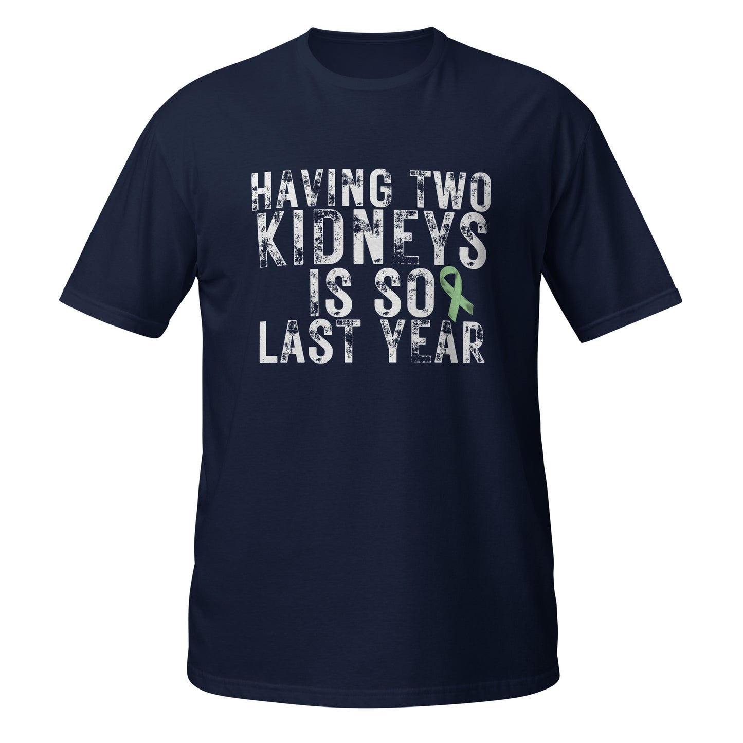 Having Two Kidneys Short-Sleeve Unisex T-Shirt