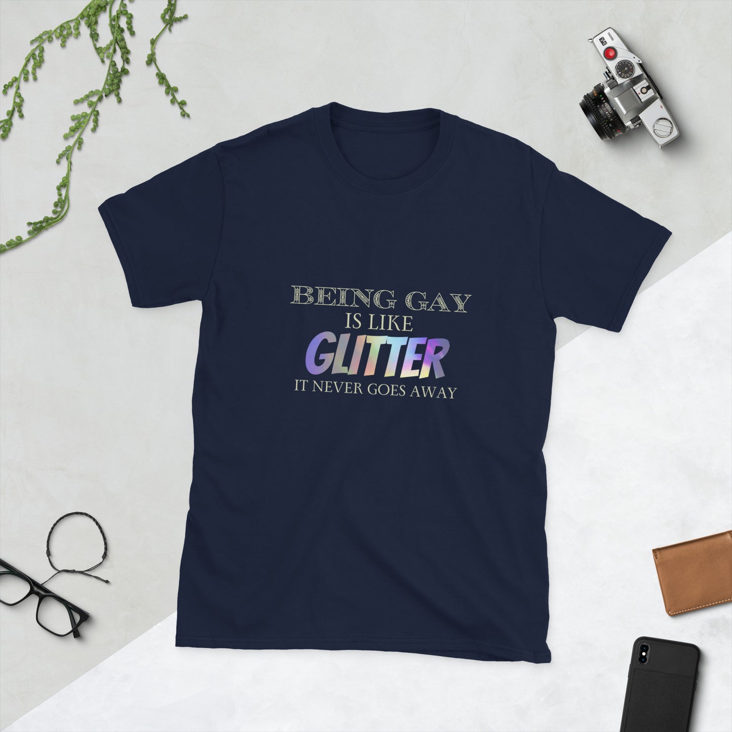 Being gay is like glitter Short-Sleeve Unisex T-Shirt