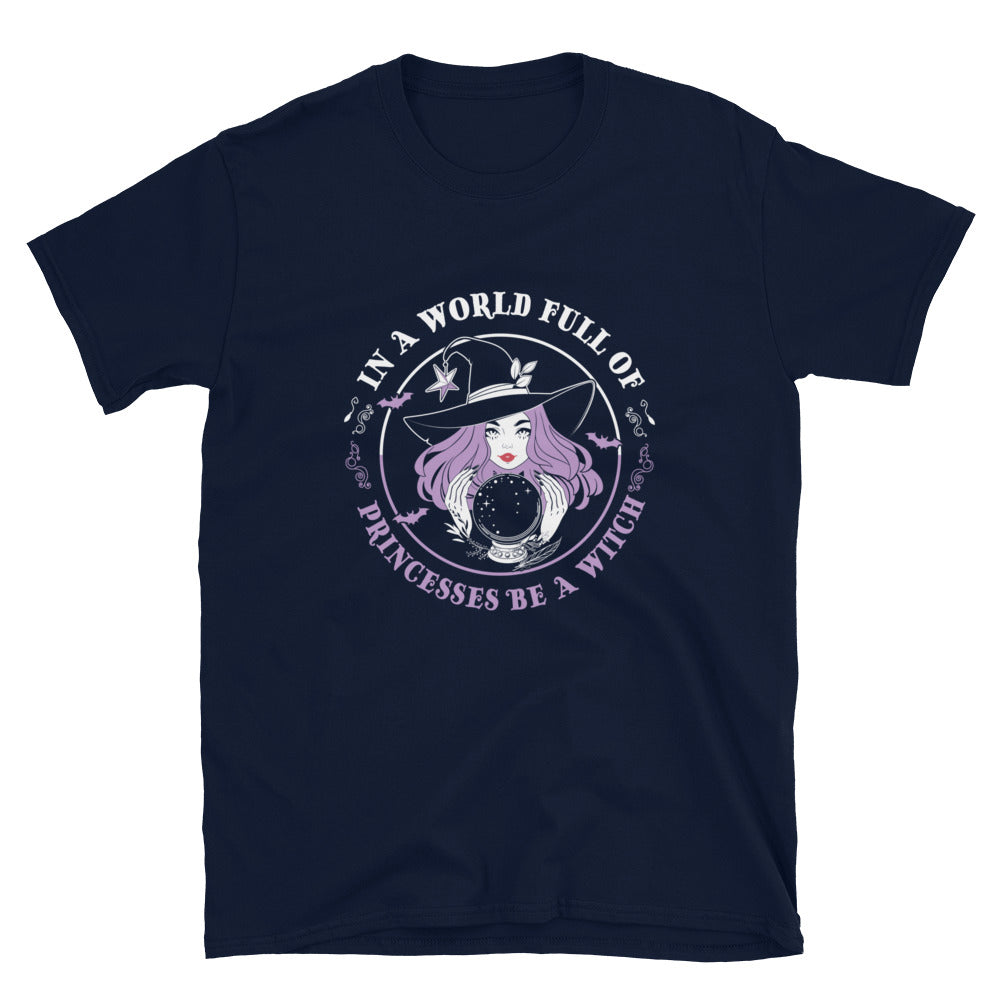 In a world of princesses Short-Sleeve Unisex T-Shirt