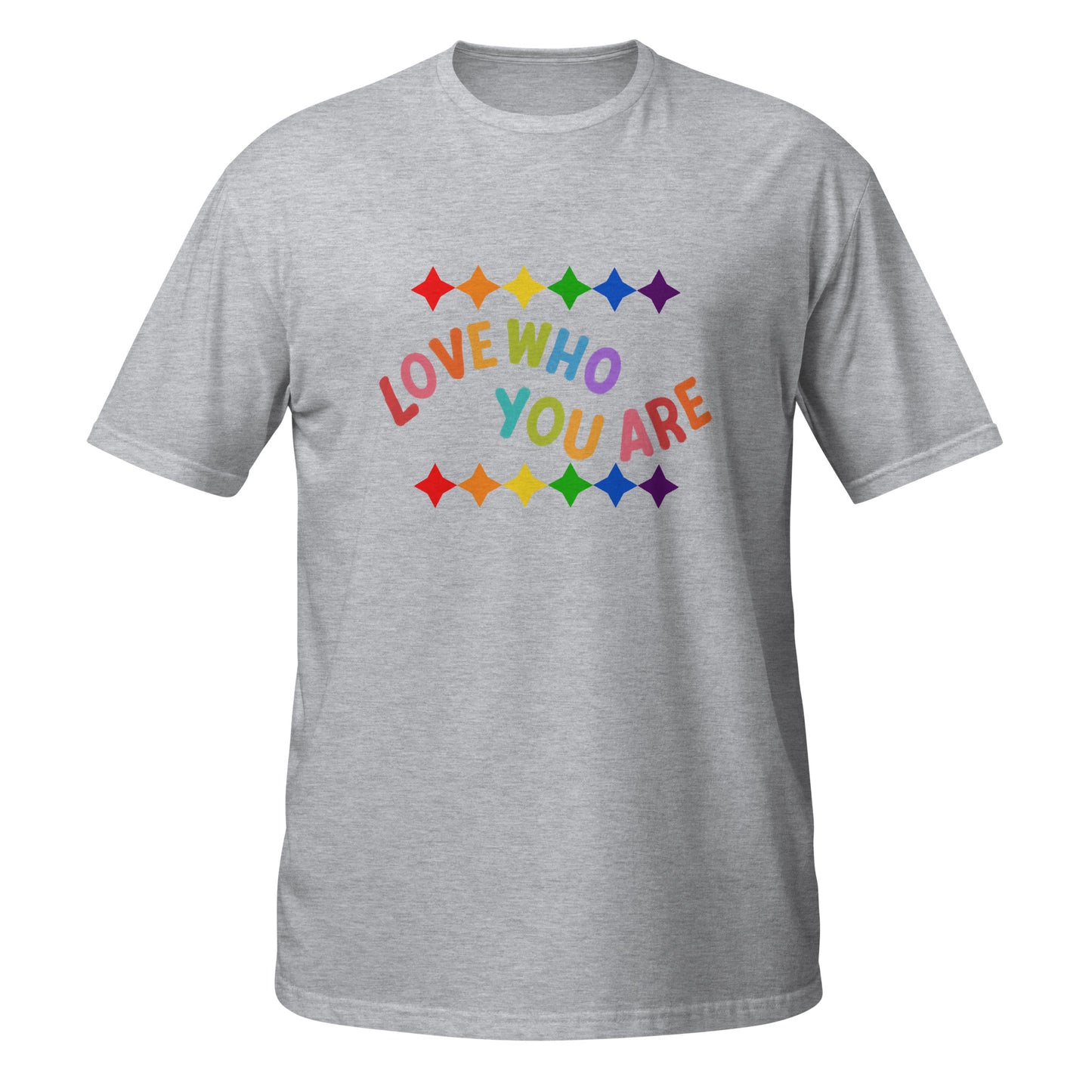 Love who you are Short-Sleeve Unisex T-Shirt