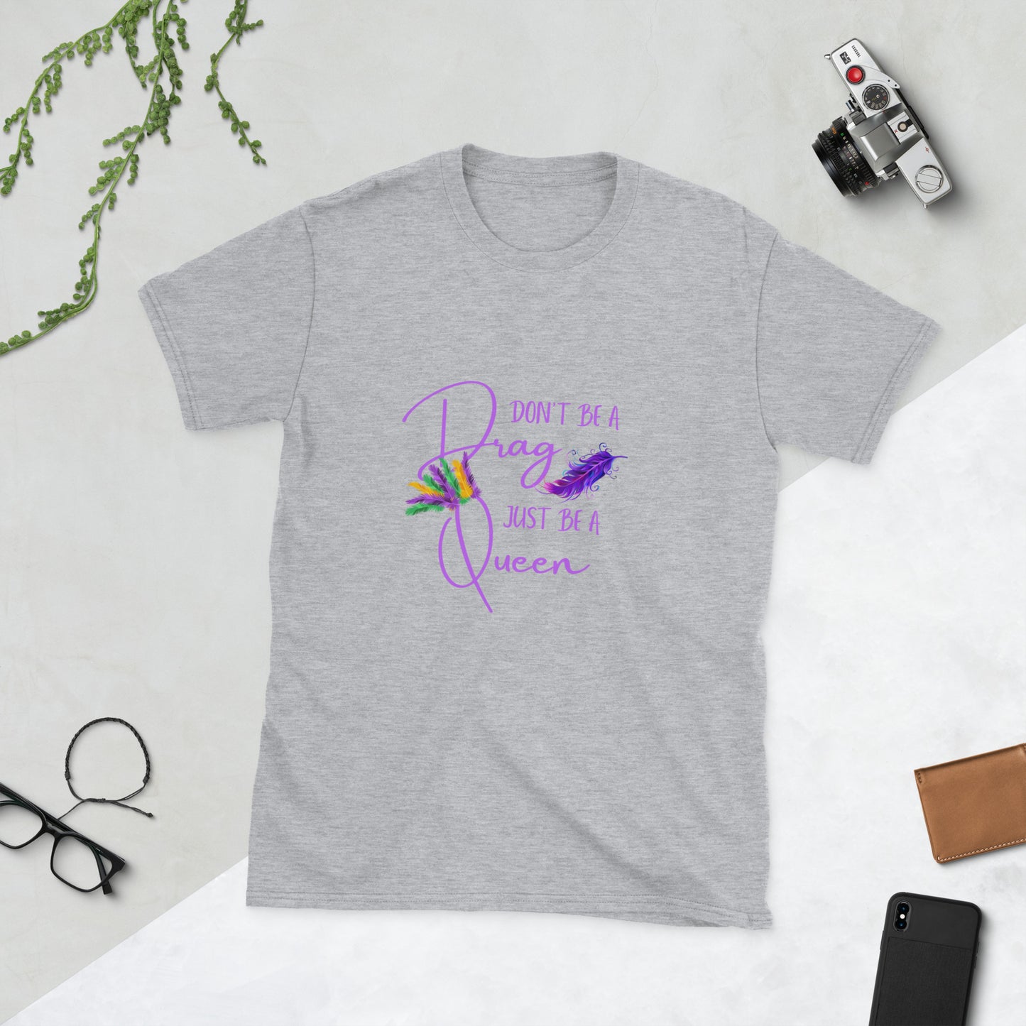 Don’t be a drag Short-Sleeve Unisex T-Shirt