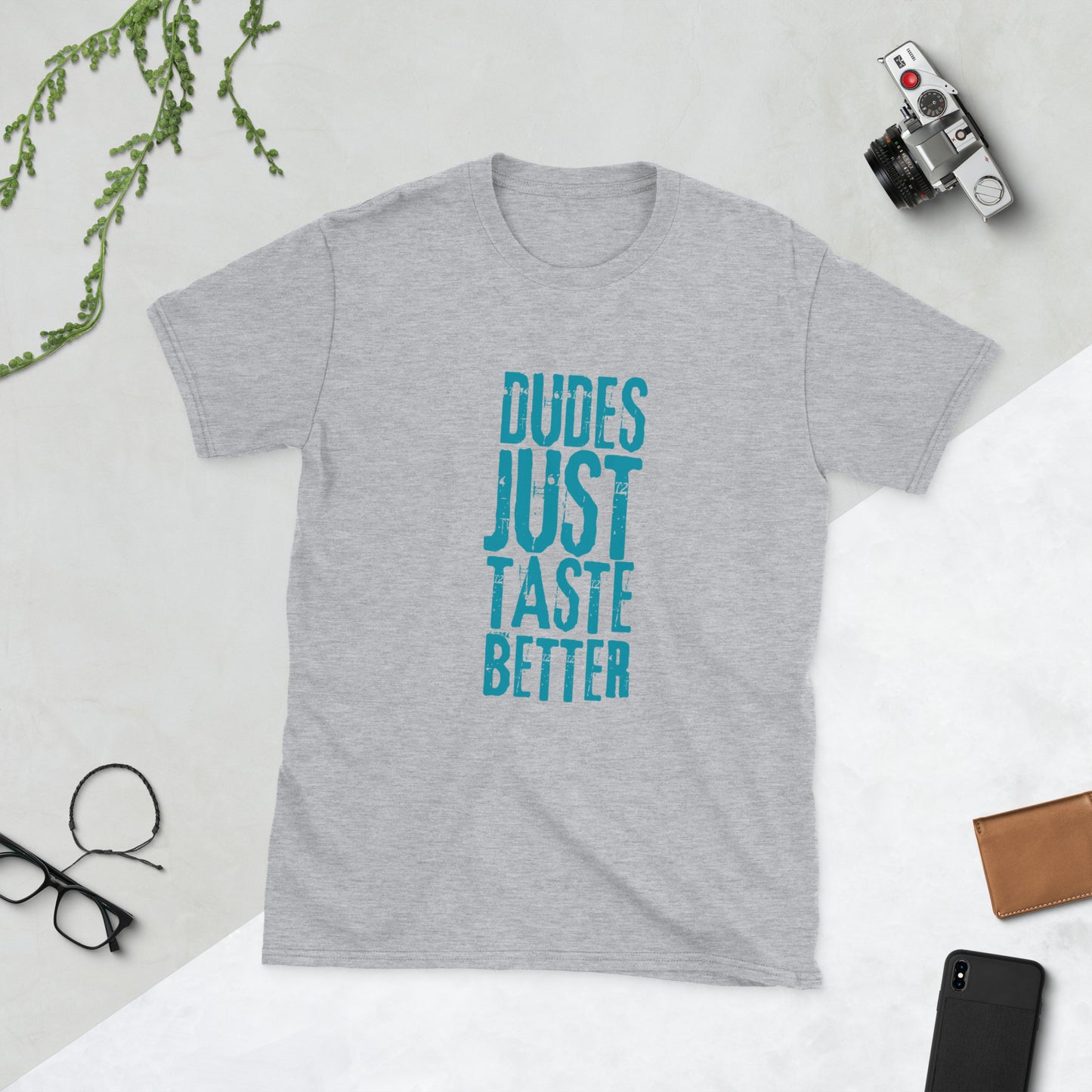 Dudes just taste better Short-Sleeve Unisex T-Shirt