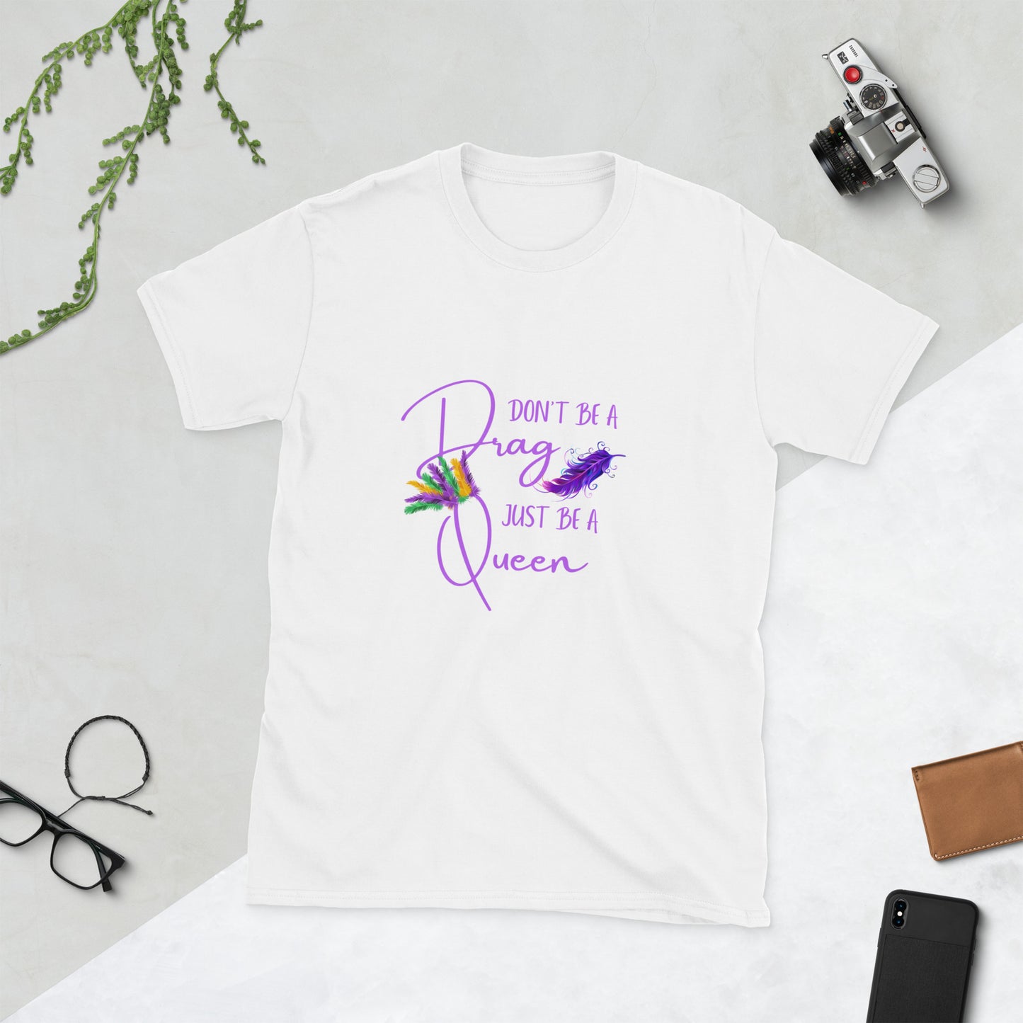 Don’t be a drag Short-Sleeve Unisex T-Shirt