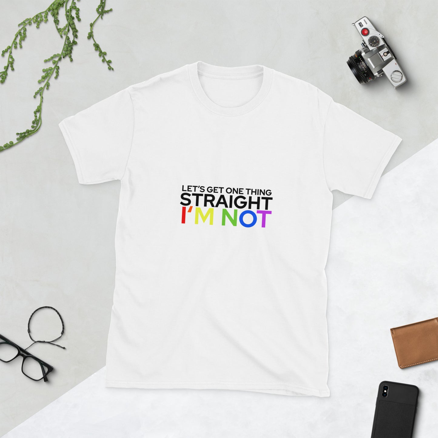Let’s get one thing straight Short-Sleeve Unisex T-Shirt