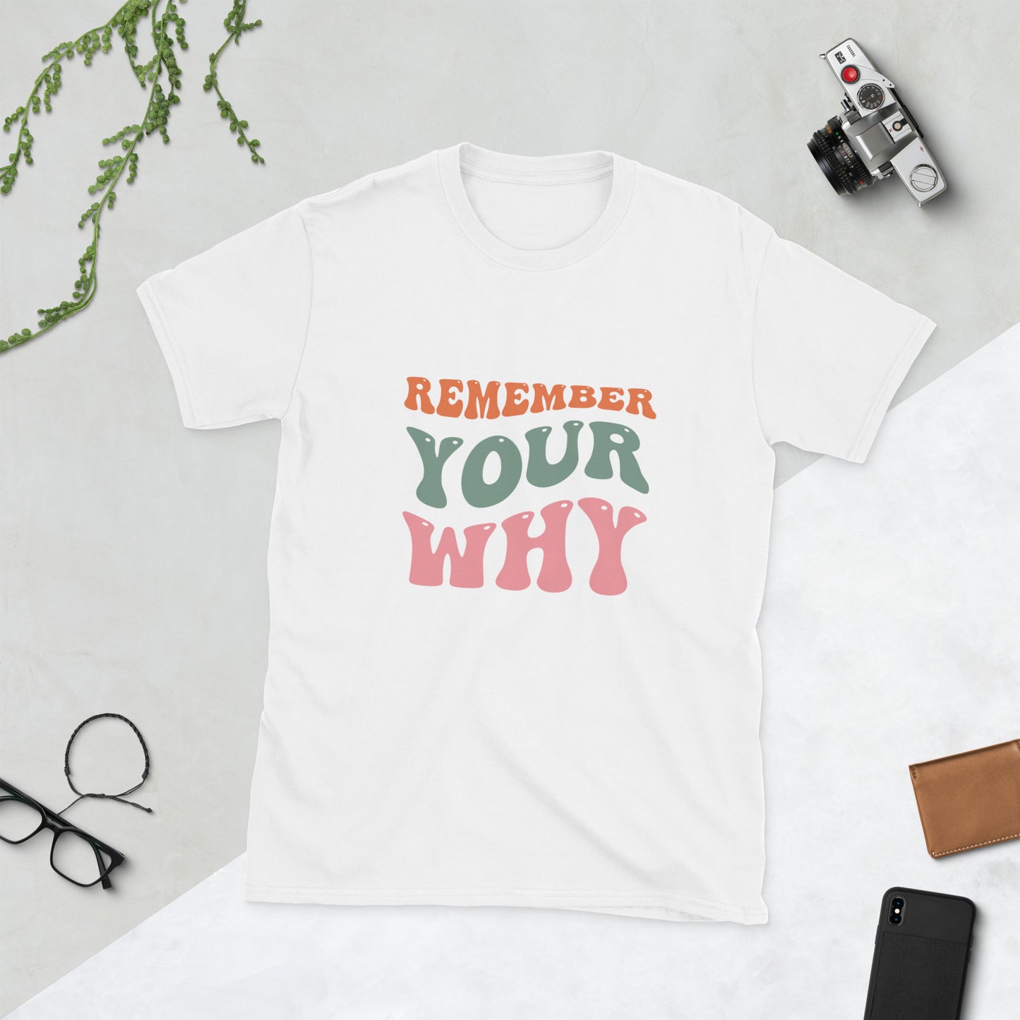 Remember your why Short-Sleeve Unisex T-Shirt