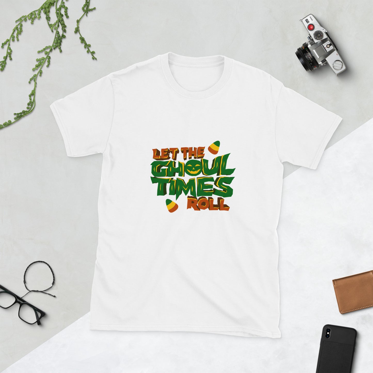 Let the ghoul times roll Short-Sleeve Unisex T-Shirt