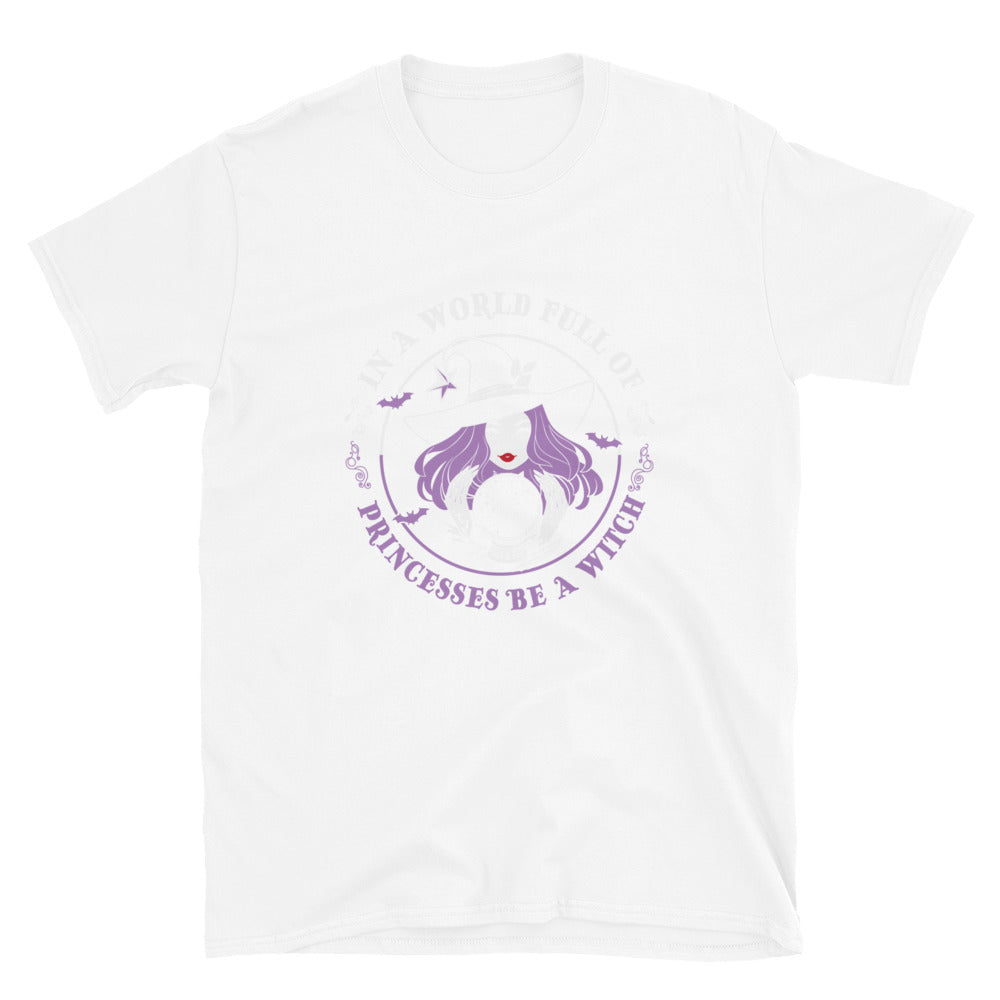 In a world of princesses Short-Sleeve Unisex T-Shirt