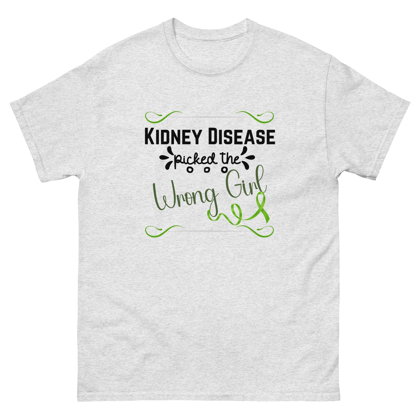 Kidney Disease Picked Wrong Girl Unisex classic tee