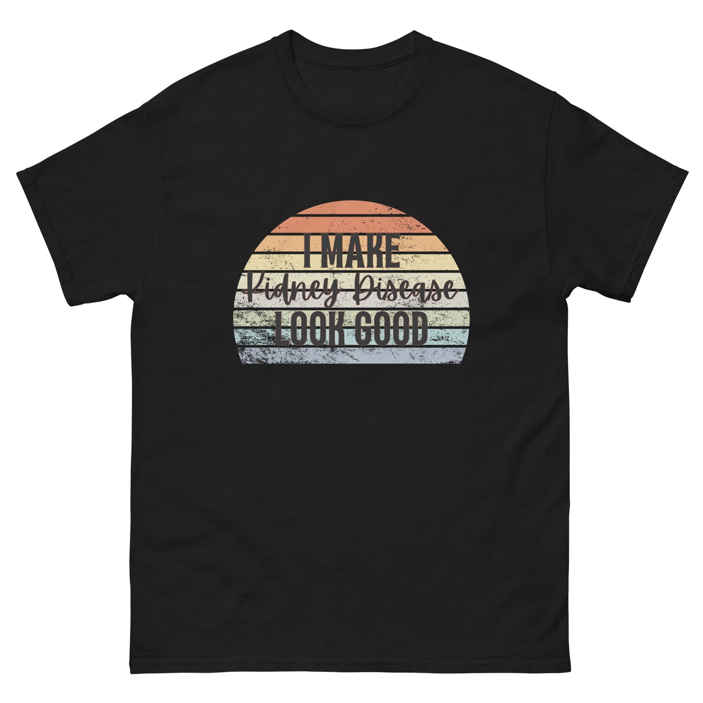 I make kidney disease Unisex classic tee