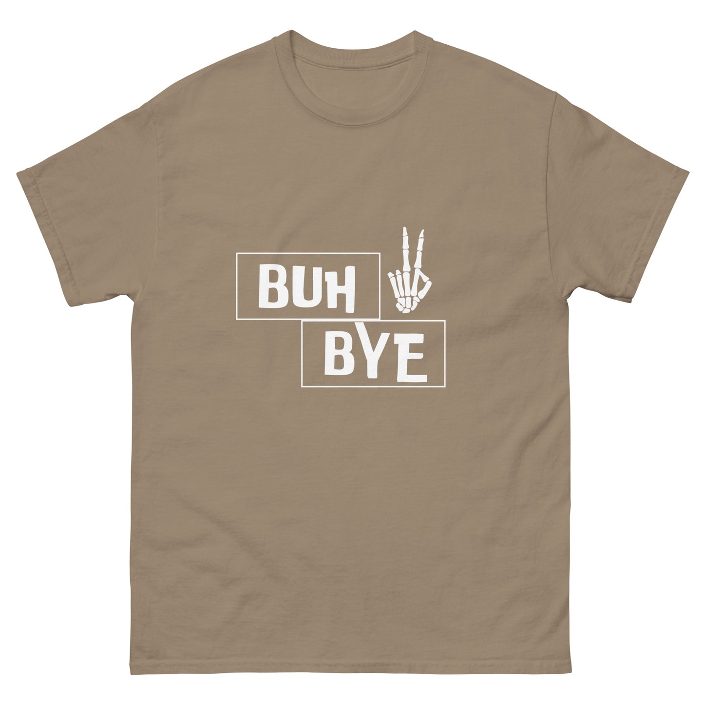 Buh bye Unisex classic tee
