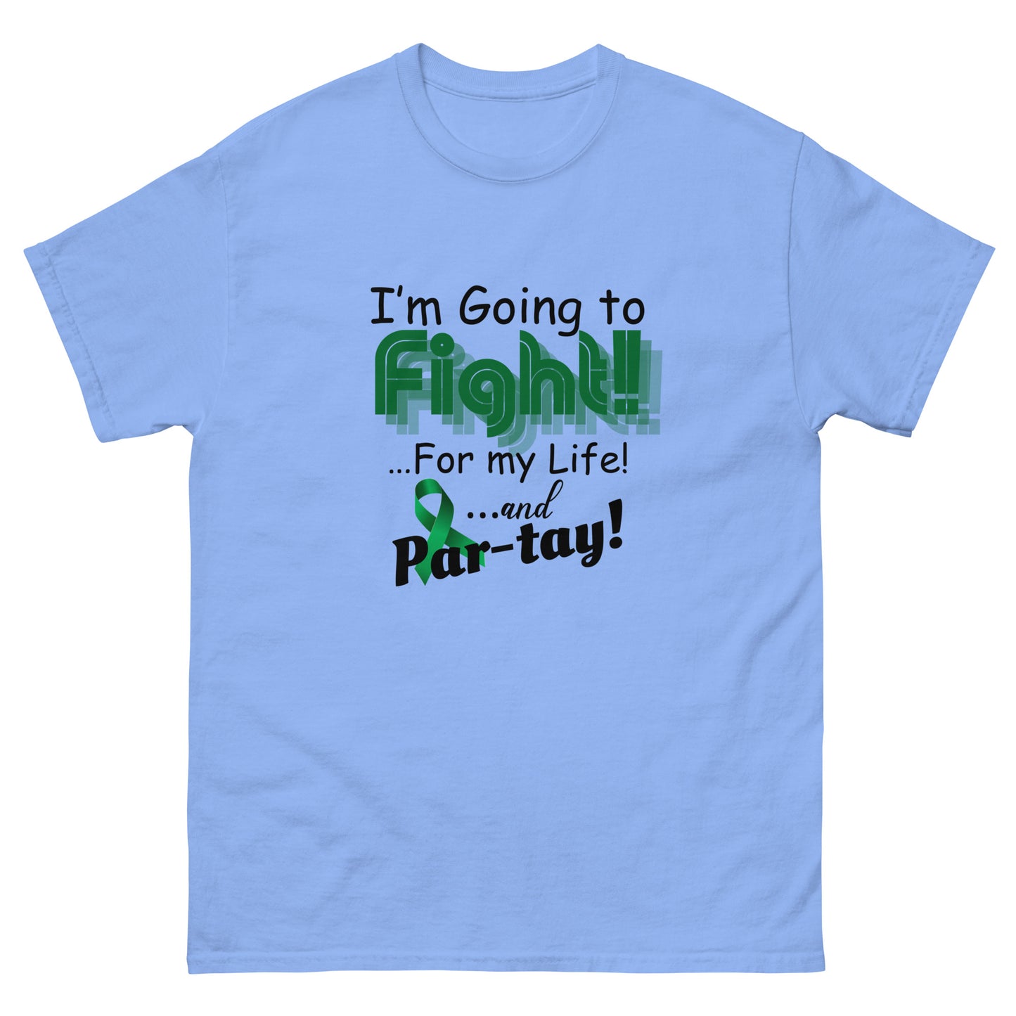 I’m going to fight Unisex classic tee