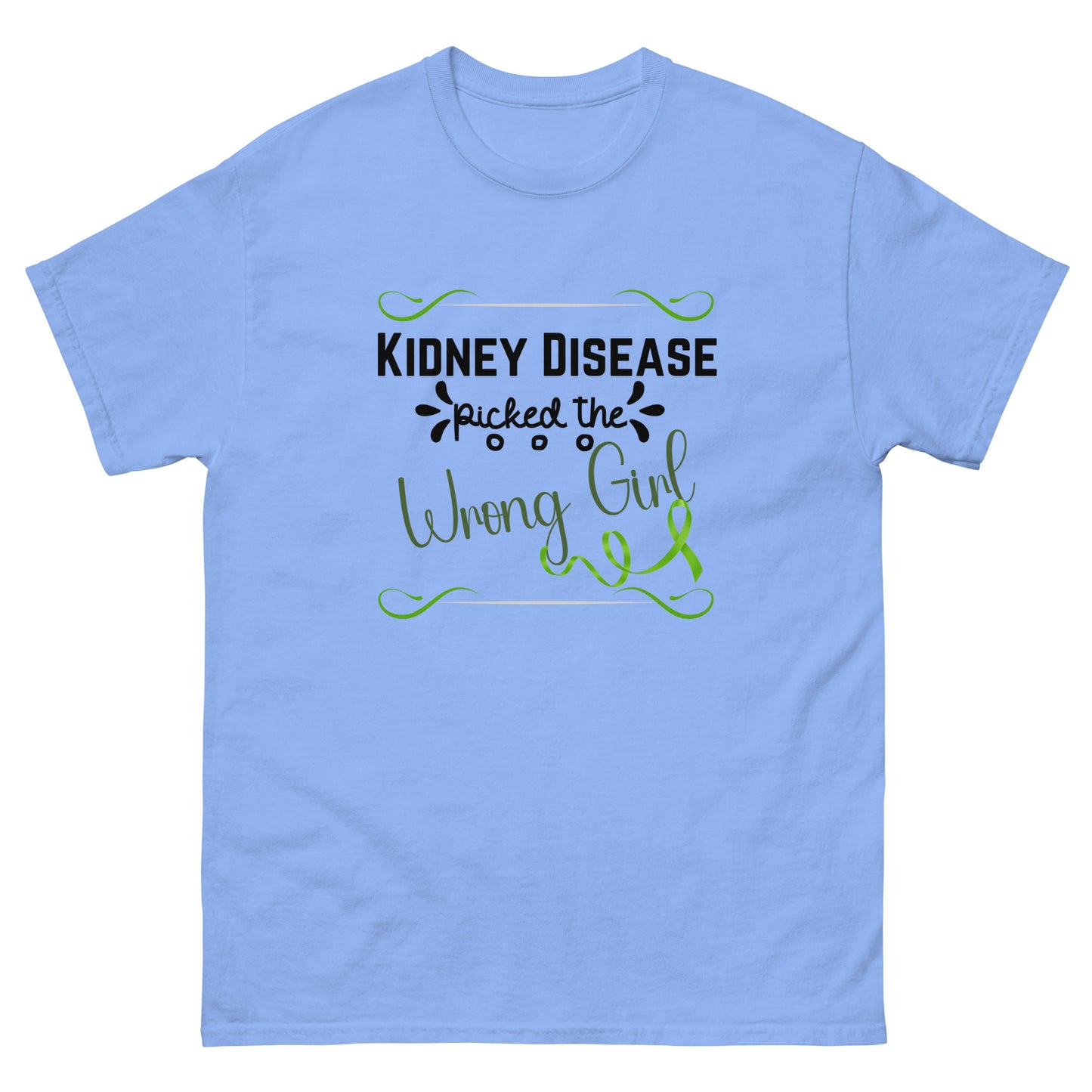 Kidney Disease Picked Wrong Girl Unisex classic tee