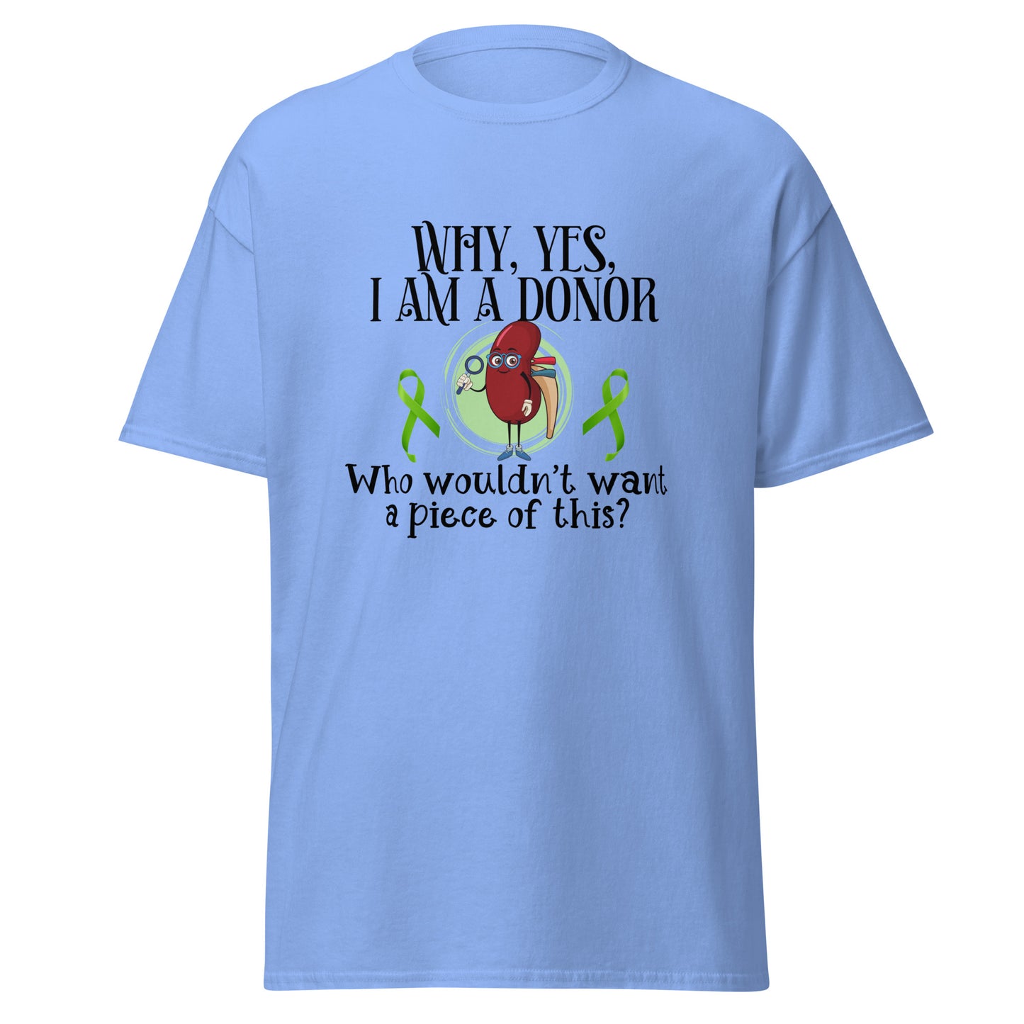 Yes I am a donor Unisex classic tee