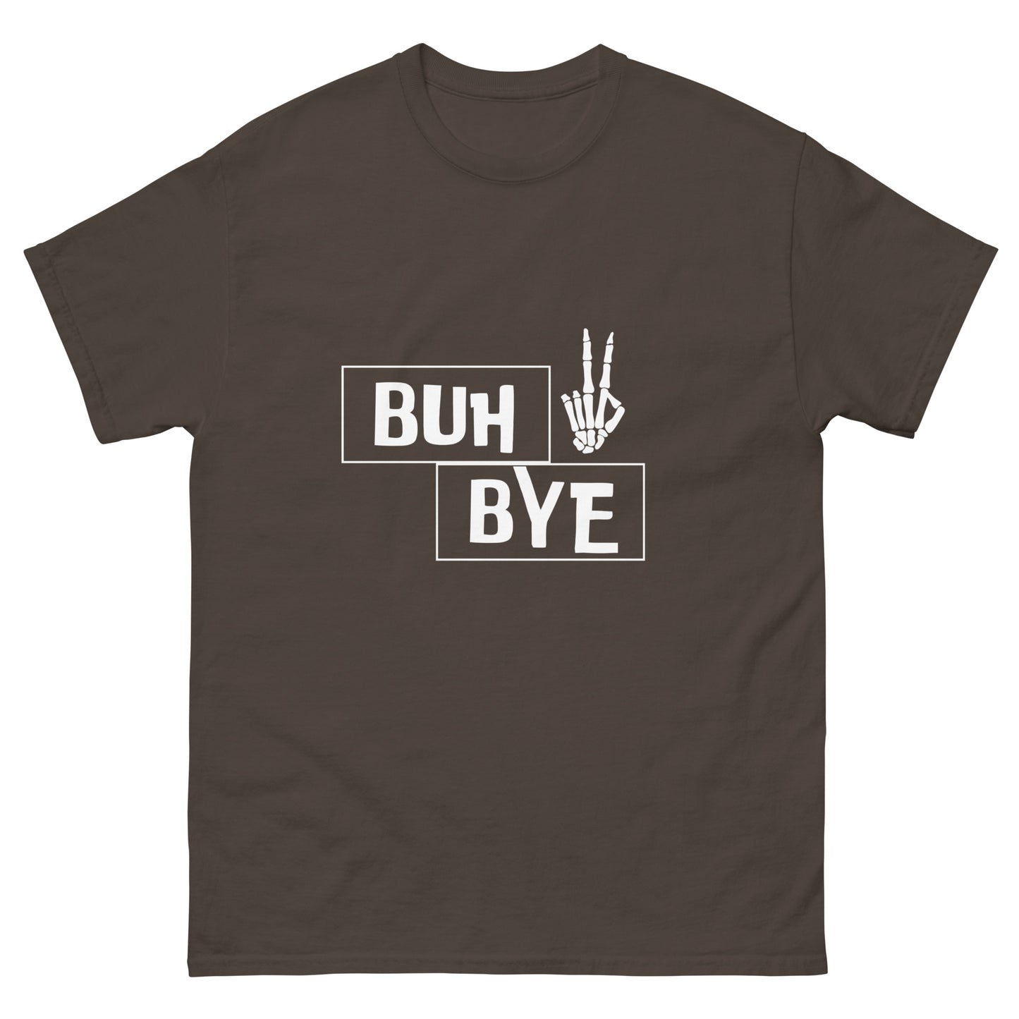 Buh bye Unisex classic tee