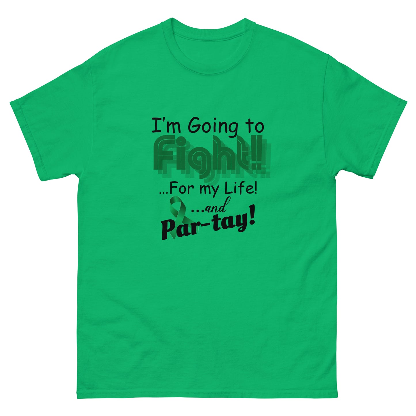 I’m going to fight Unisex classic tee
