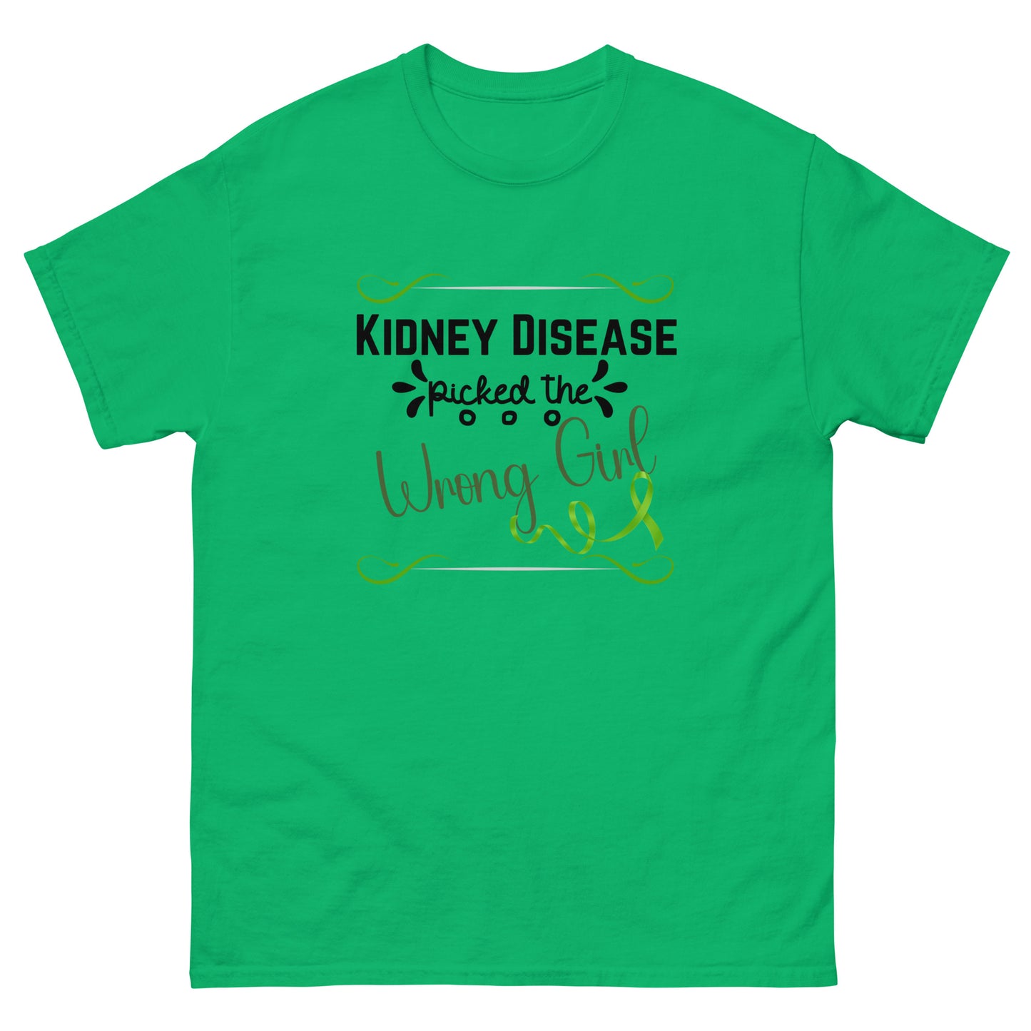 Kidney Disease Picked Wrong Girl Unisex classic tee