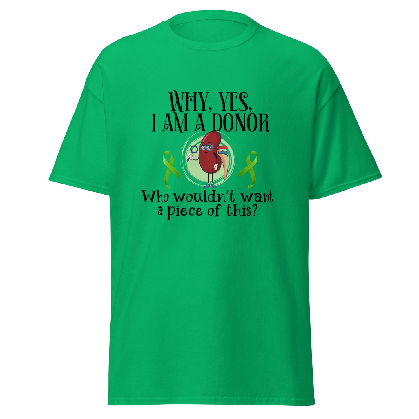 Yes I am a donor Unisex classic tee