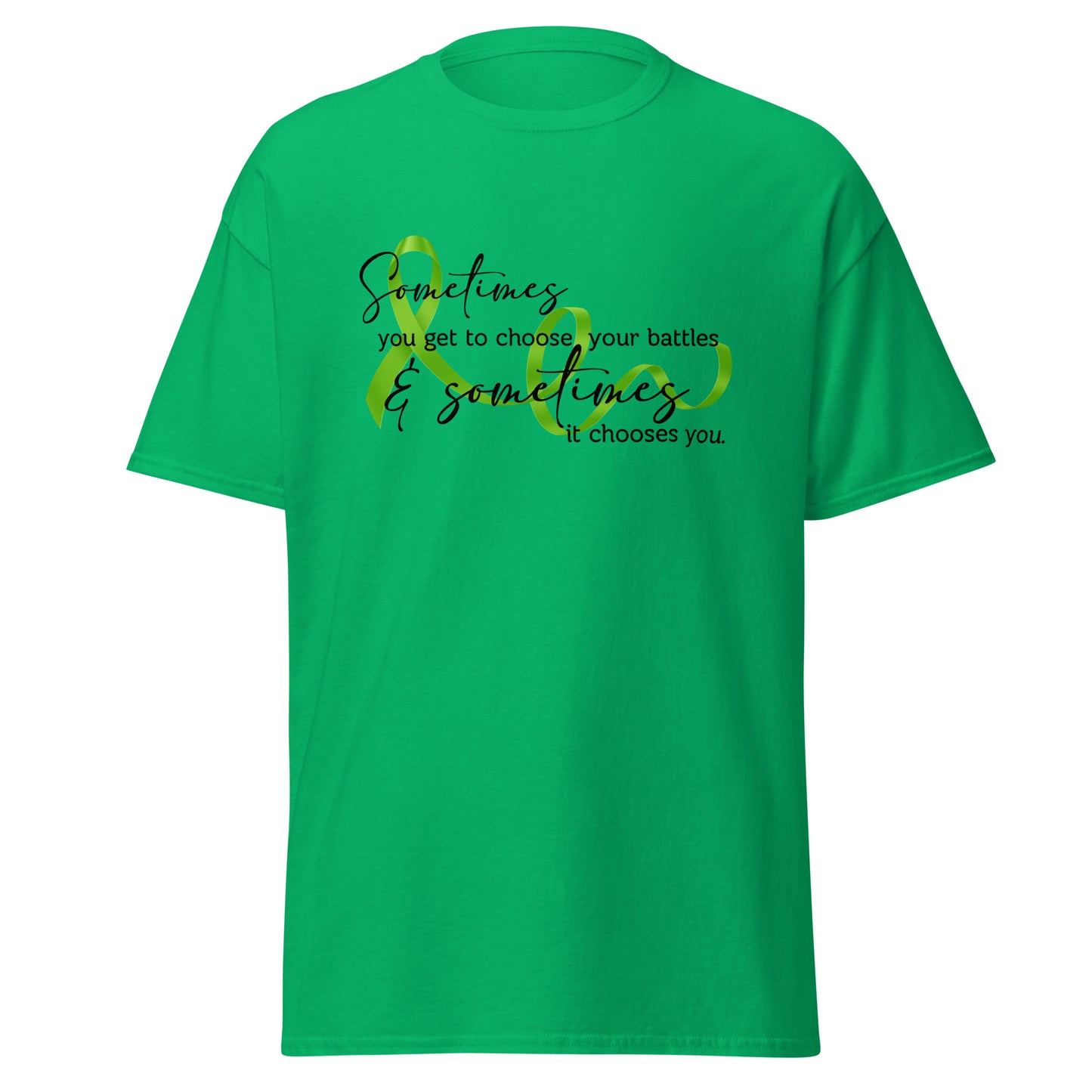 Sometimes you get to choose Unisex classic tee