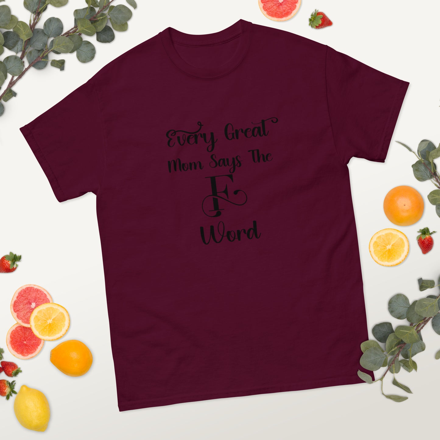Every great mom Unisex classic tee