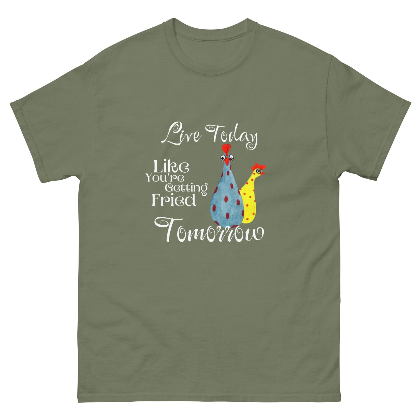 Live todayUnisex classic tee