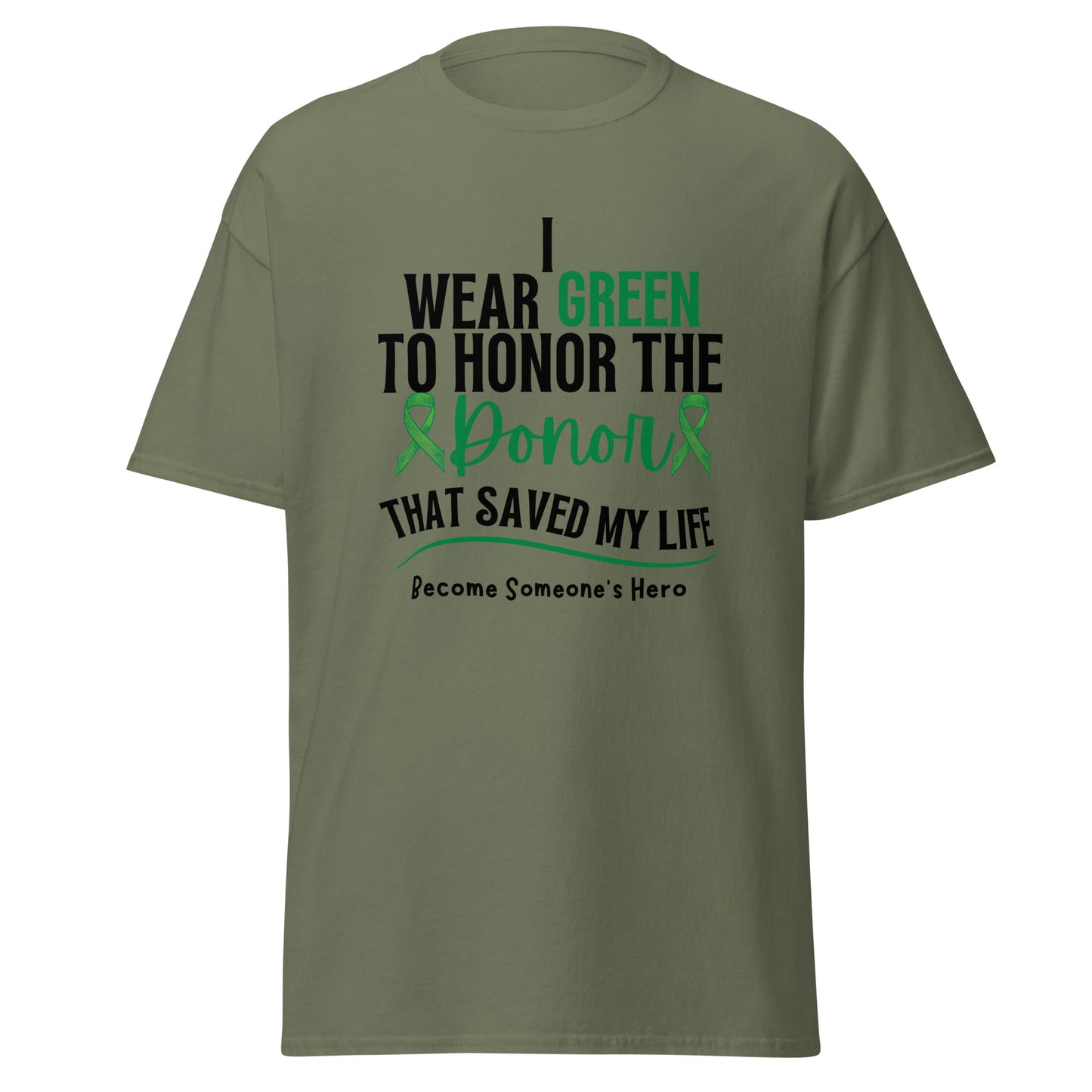 I wear green Unisex classic tee