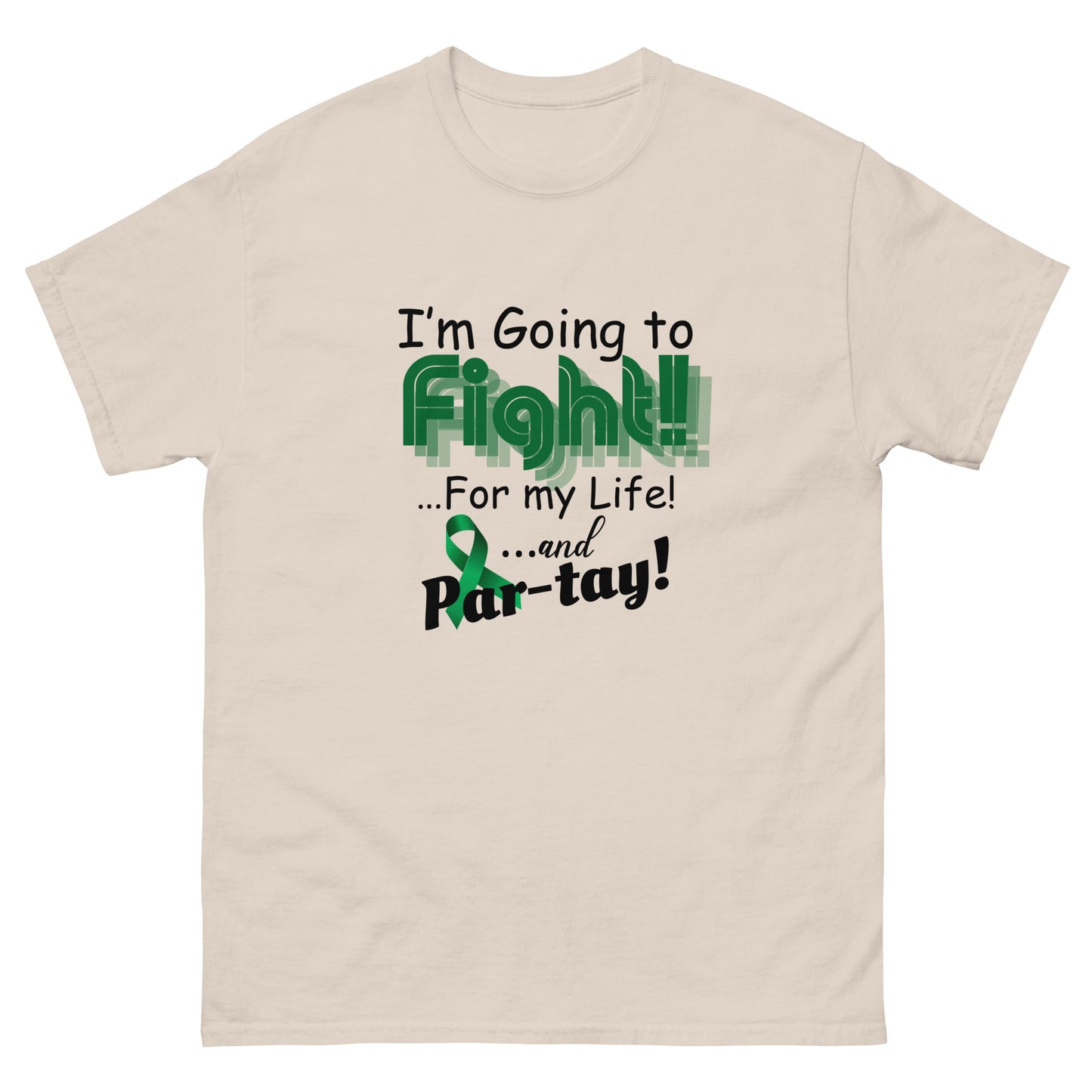 I’m going to fight Unisex classic tee