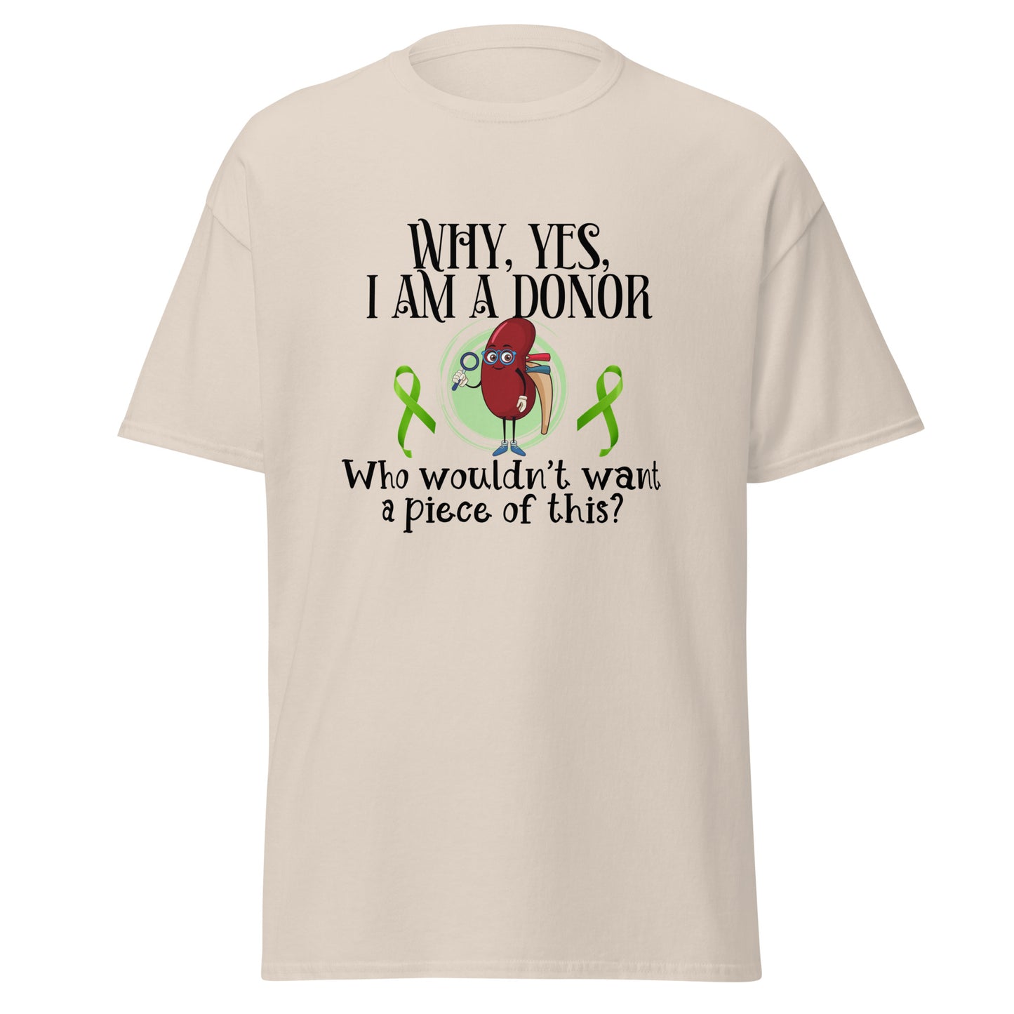 Yes I am a donor Unisex classic tee