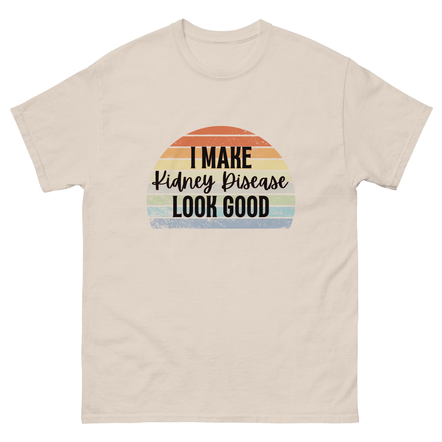 I make kidney disease Unisex classic tee
