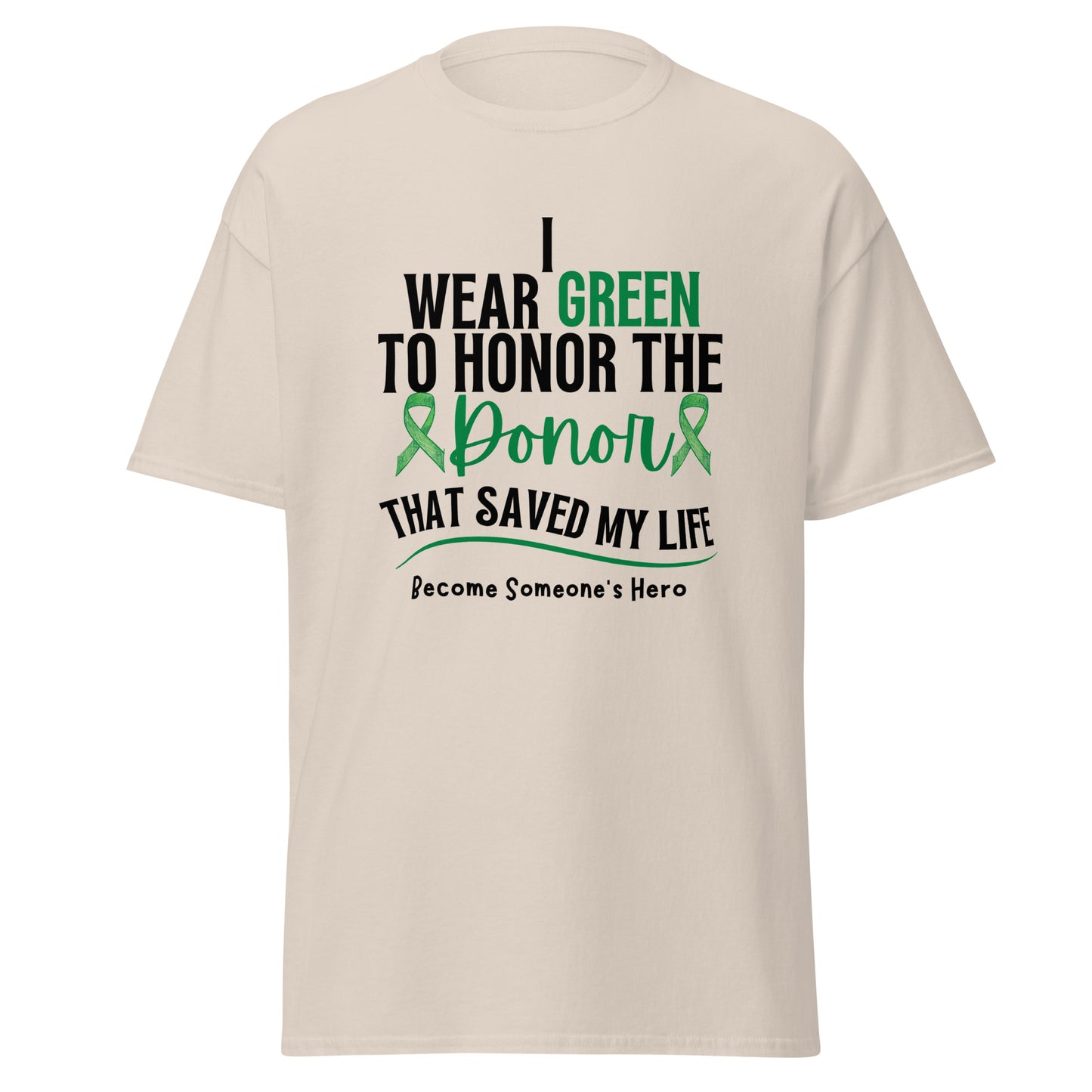 I wear green Unisex classic tee