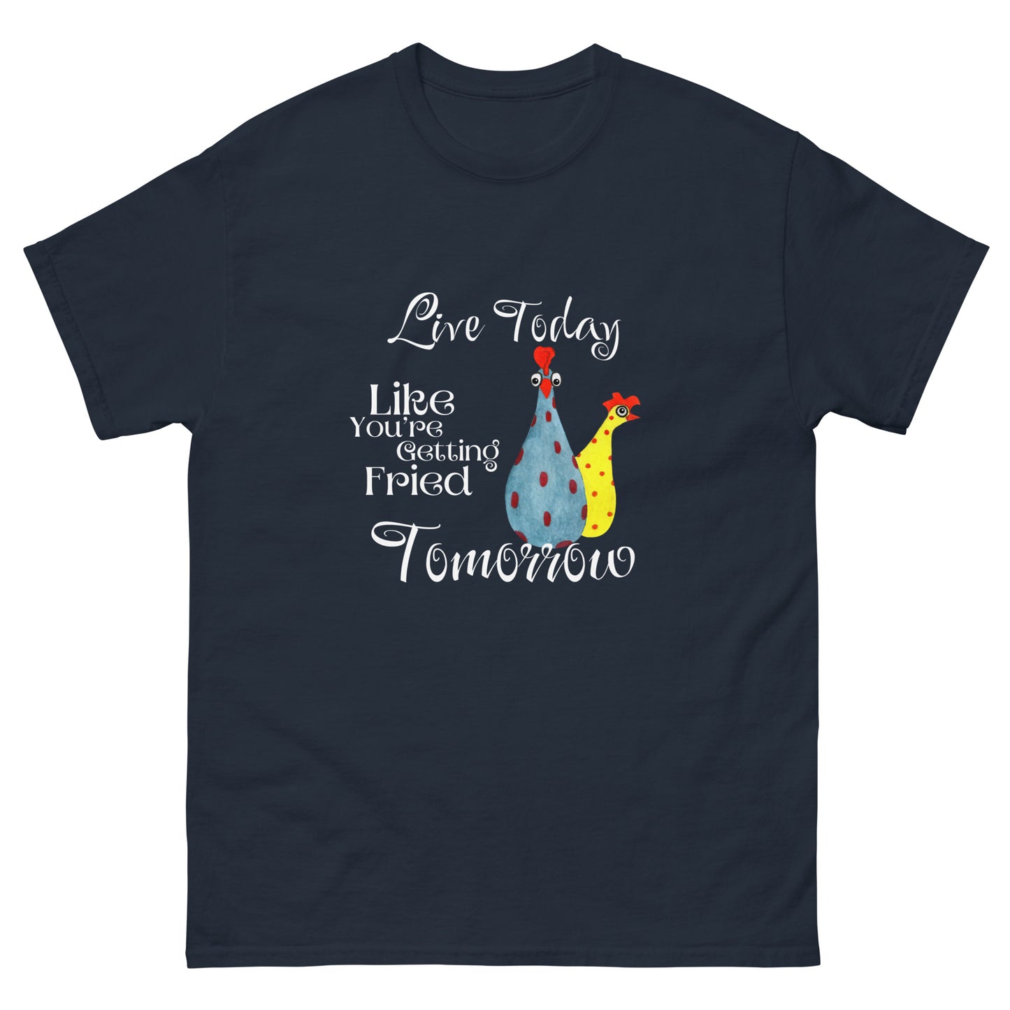 Live todayUnisex classic tee