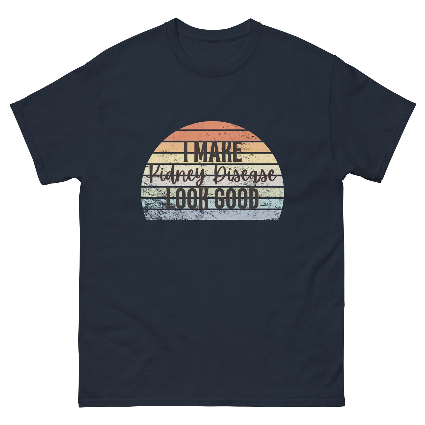 I make kidney disease Unisex classic tee