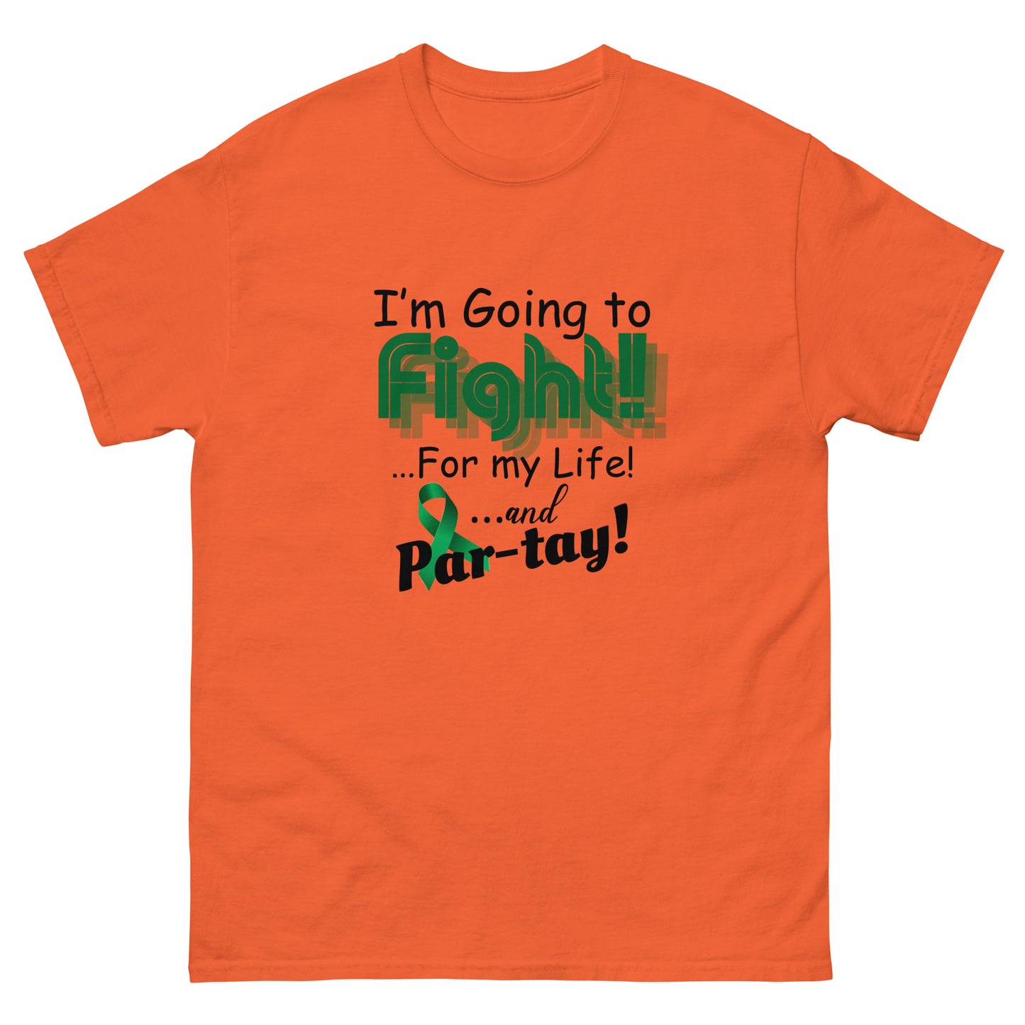 I’m going to fight Unisex classic tee