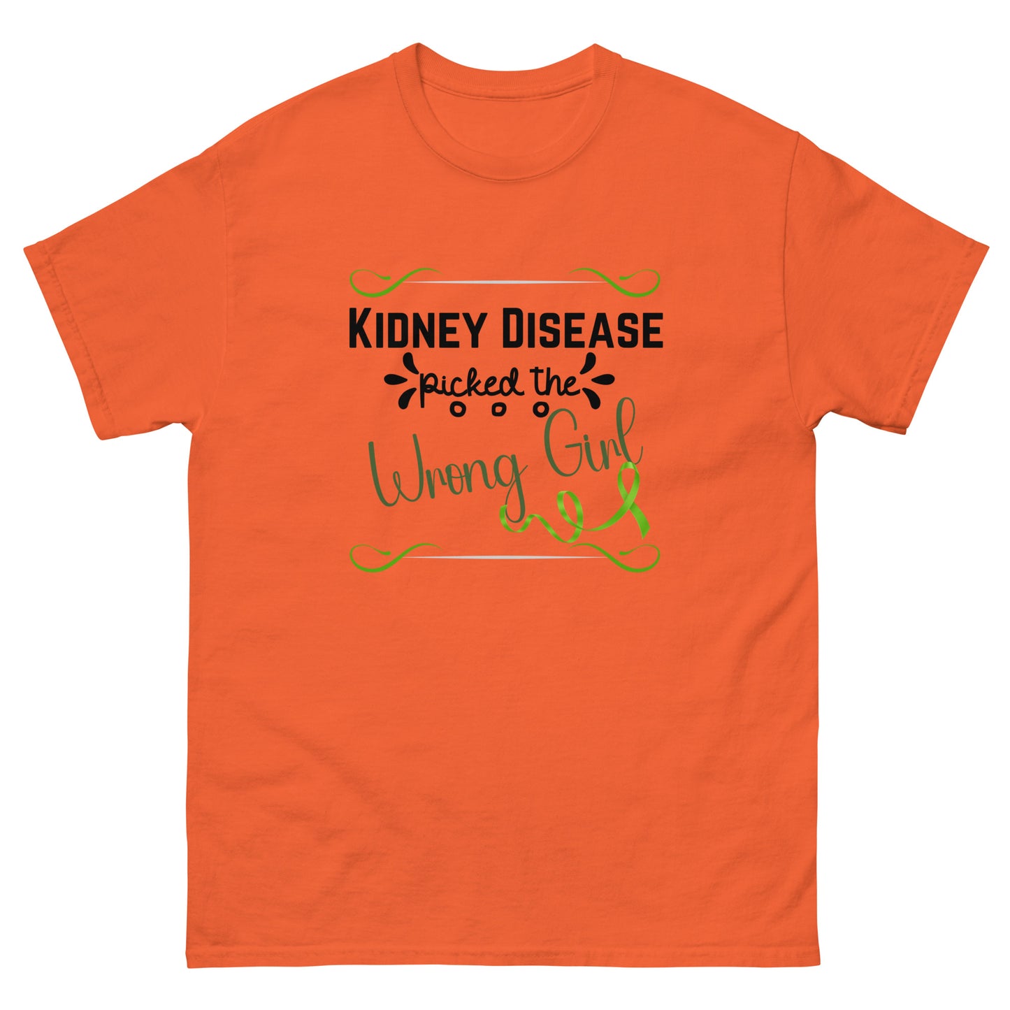 Kidney Disease Picked Wrong Girl Unisex classic tee