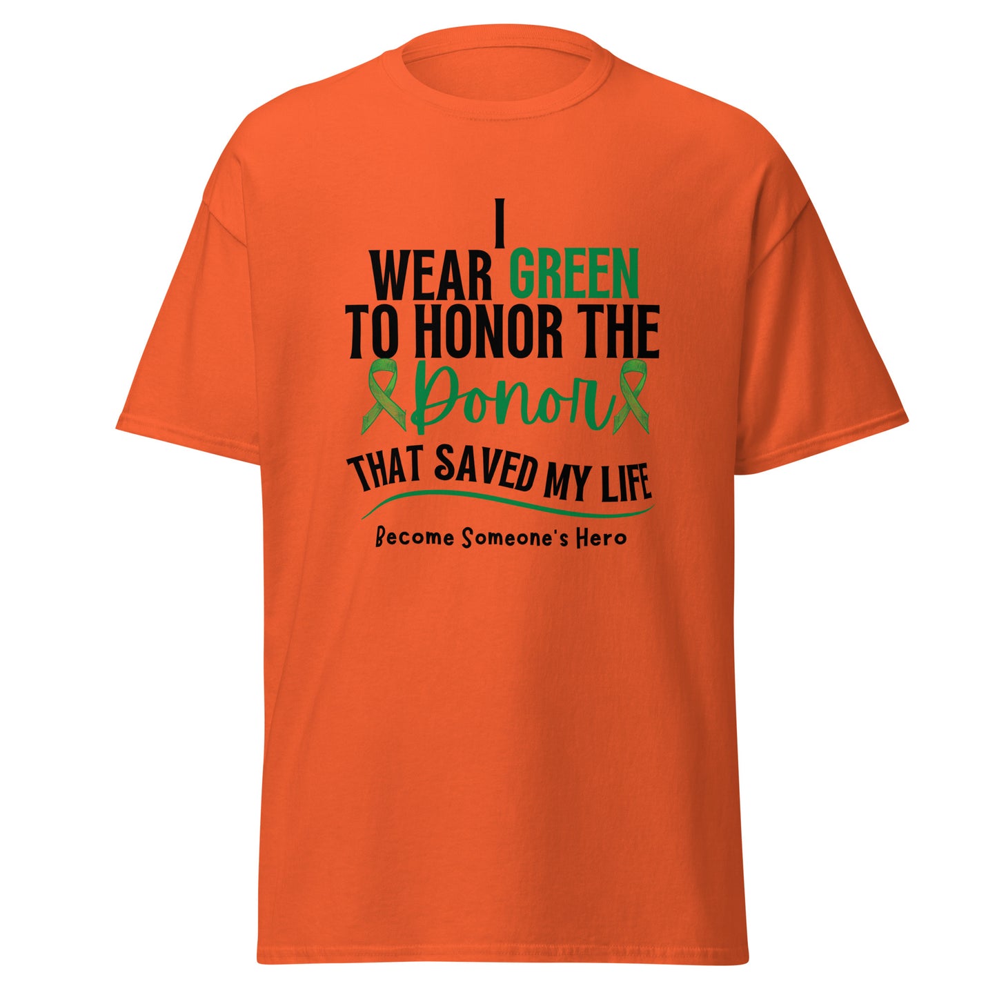 I wear green Unisex classic tee