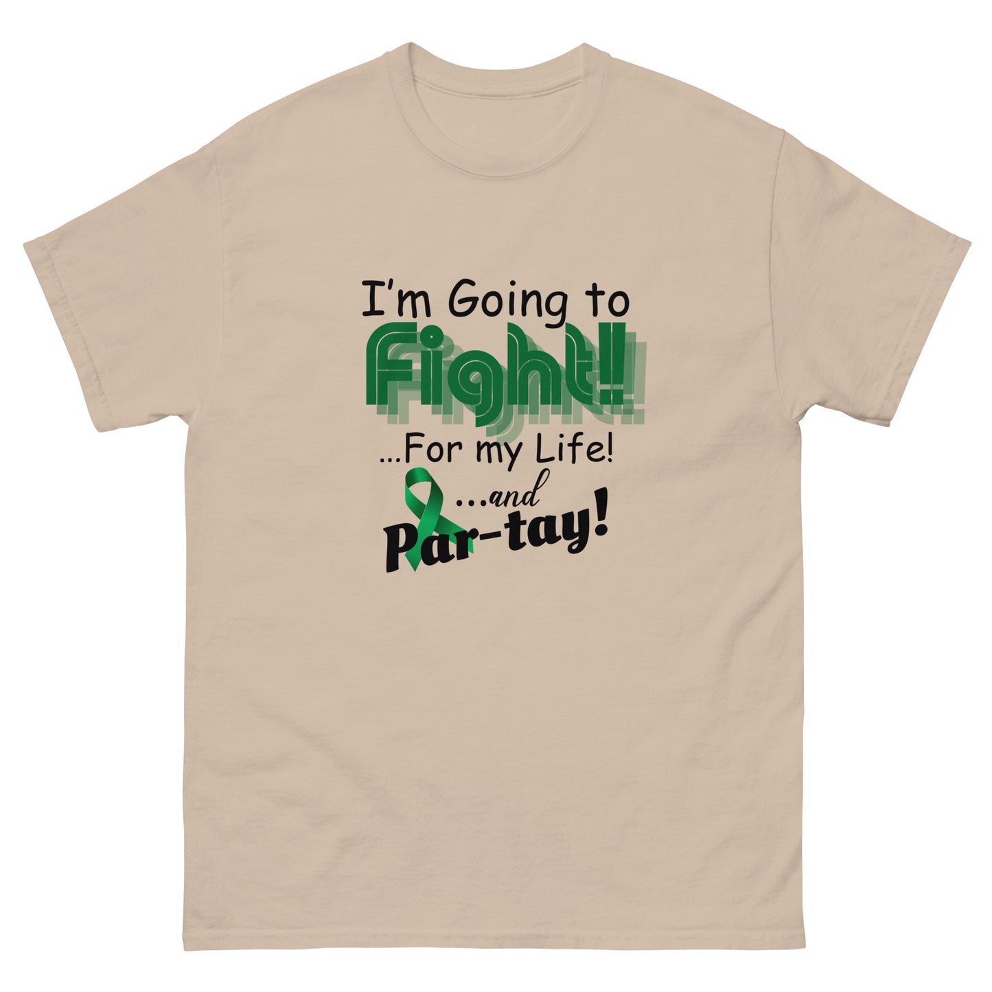 I’m going to fight Unisex classic tee