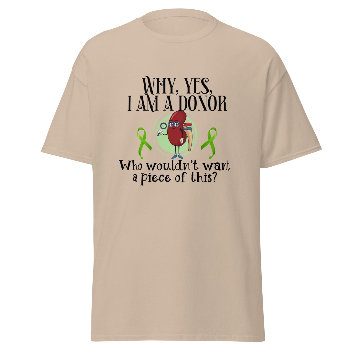 Yes I am a donor Unisex classic tee
