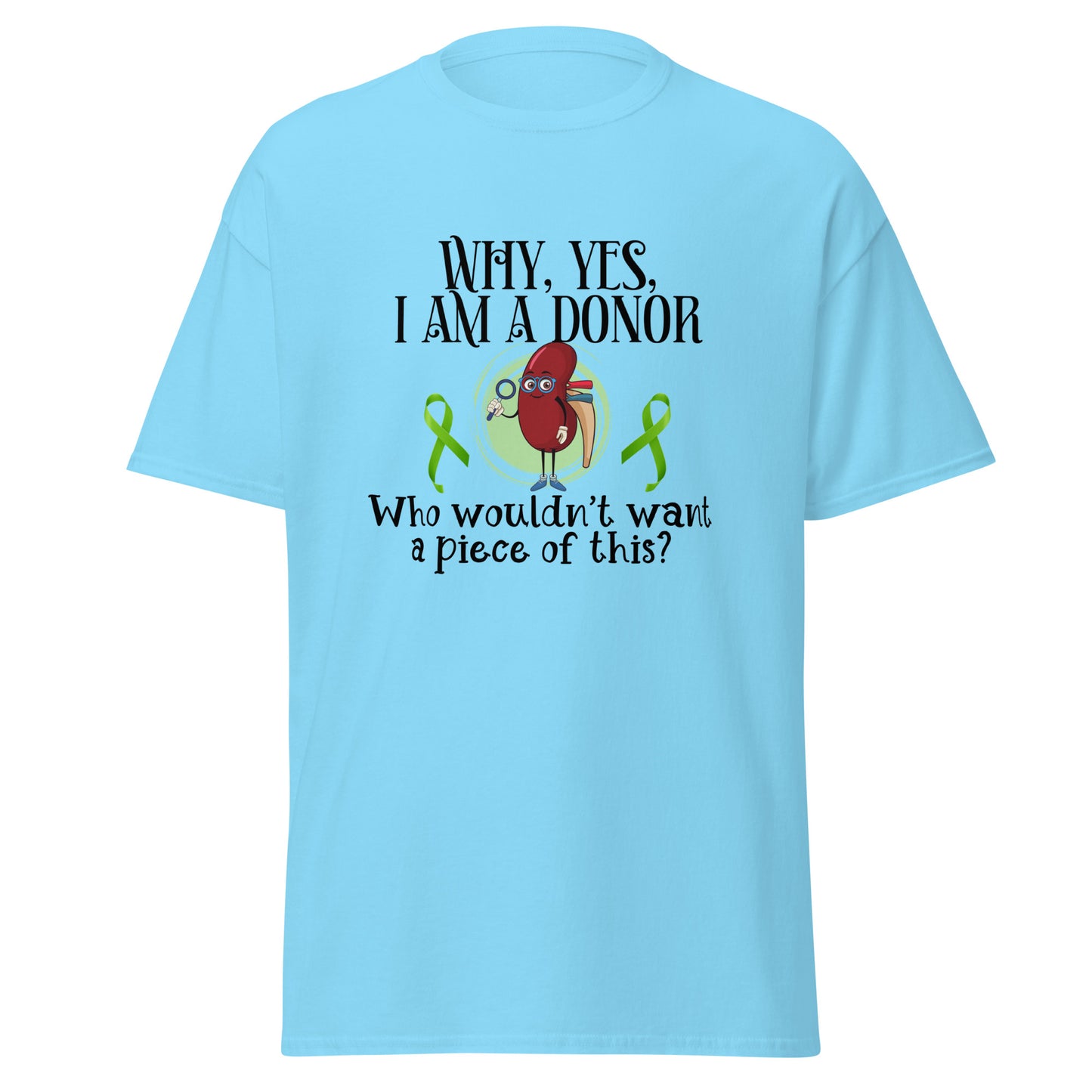 Yes I am a donor Unisex classic tee