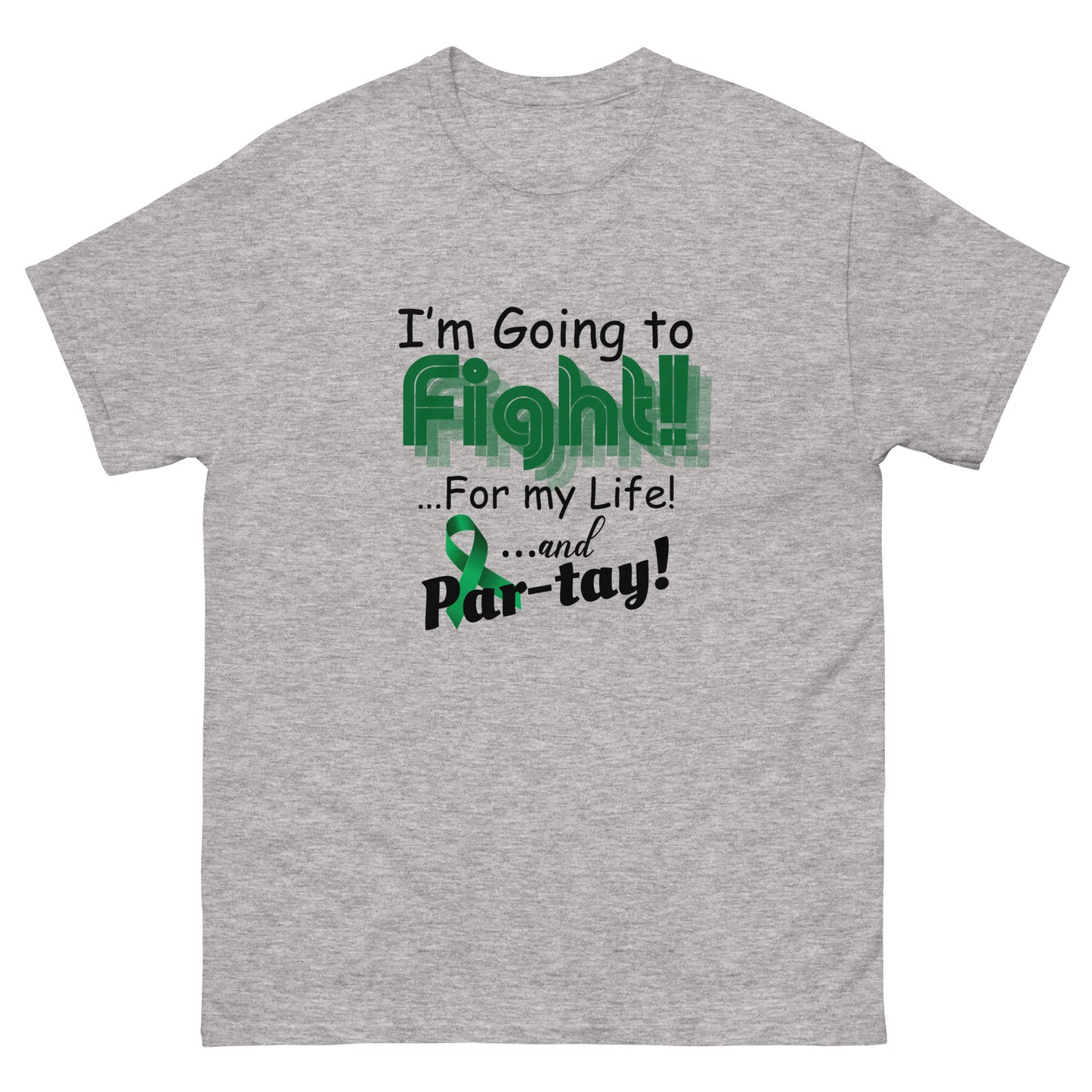 I’m going to fight Unisex classic tee