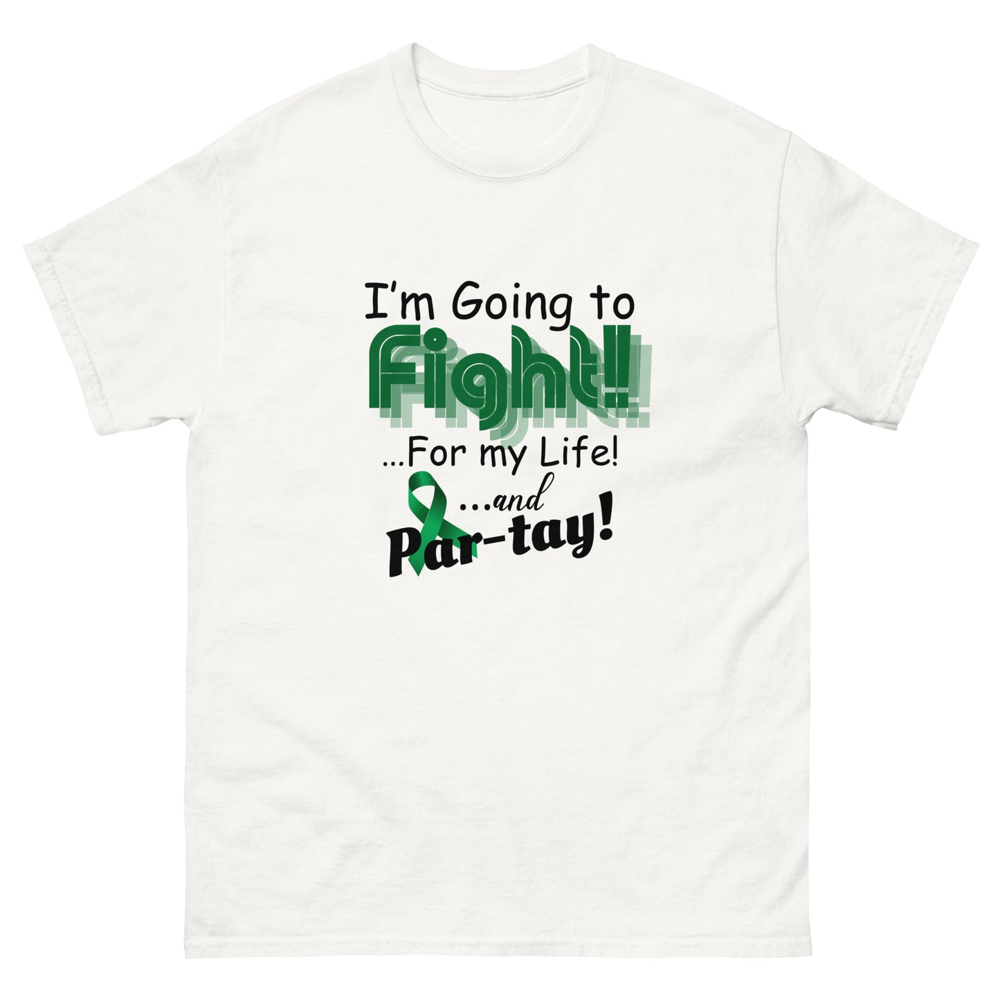 I’m going to fight Unisex classic tee