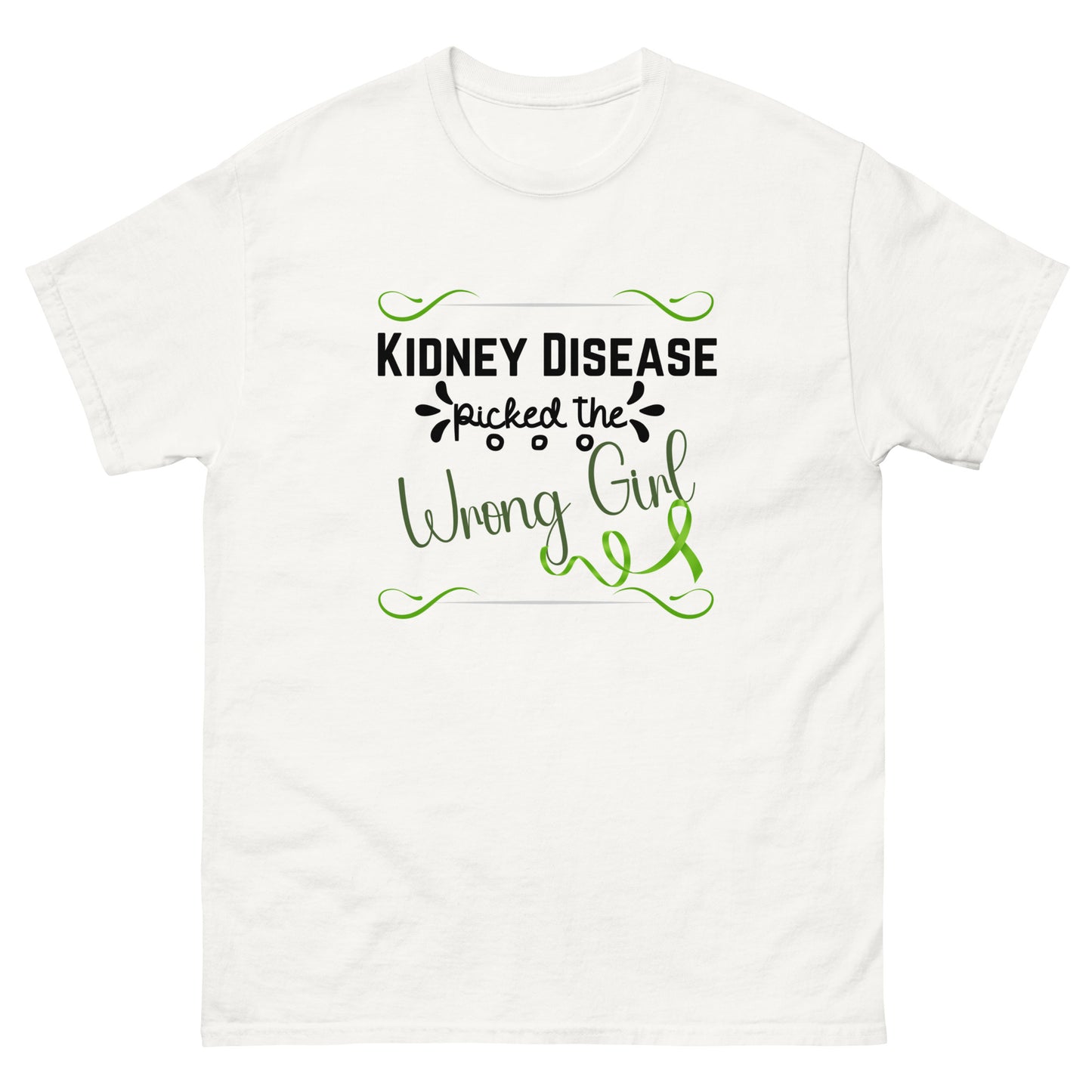 Kidney Disease Picked Wrong Girl Unisex classic tee