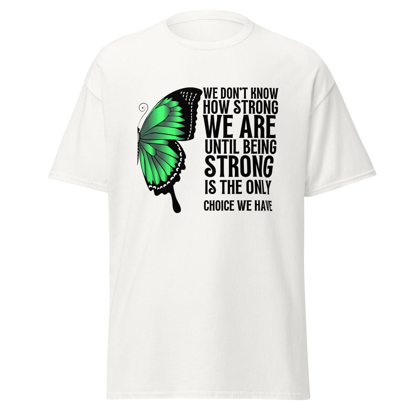 We don’t know how strong Unisex classic tee