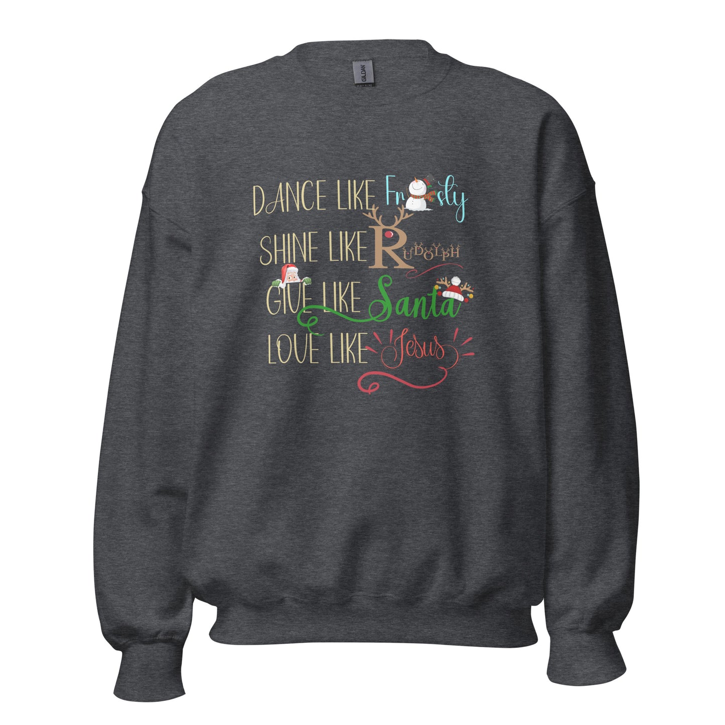 Dance like Unisex Sweatshirt