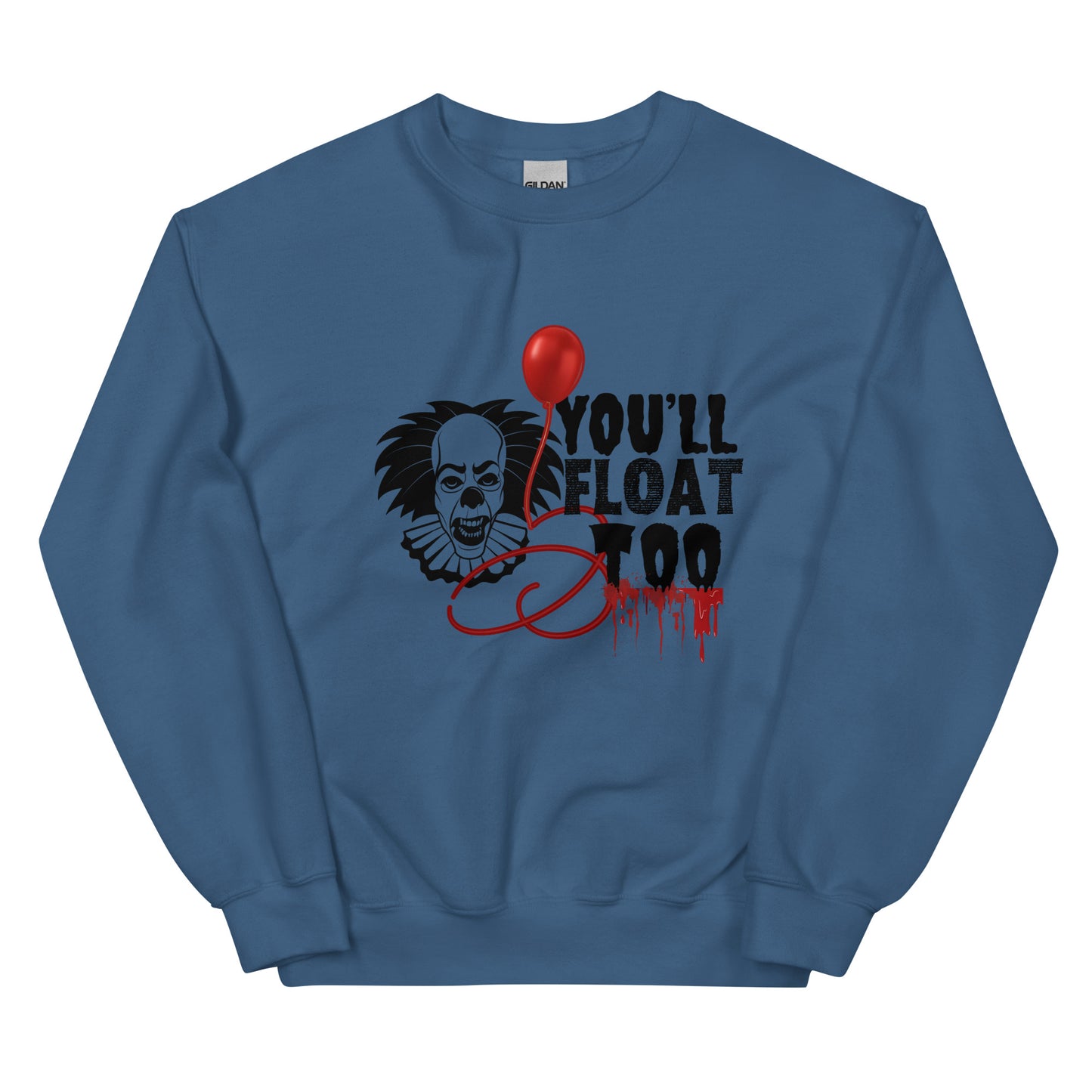 You’ll float Unisex Sweatshirt