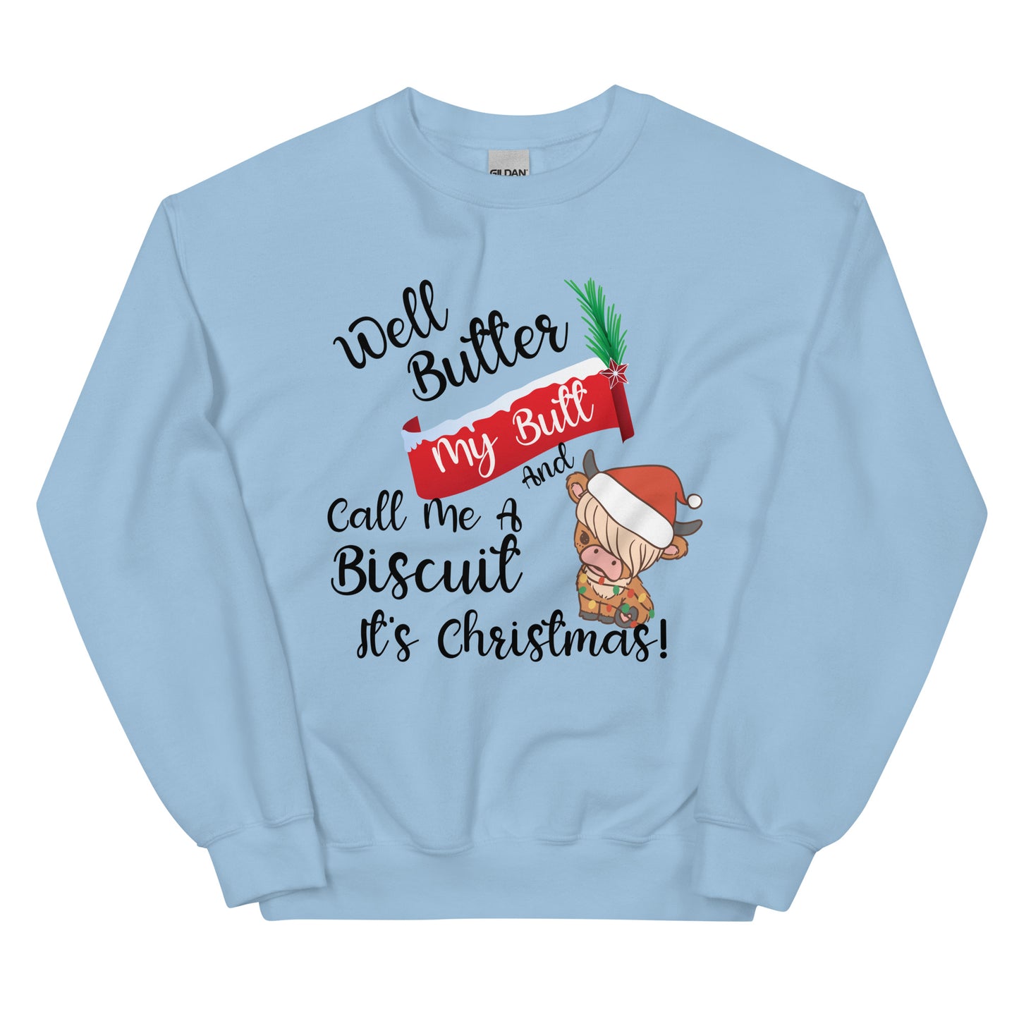 Butter my butt Unisex Sweatshirt