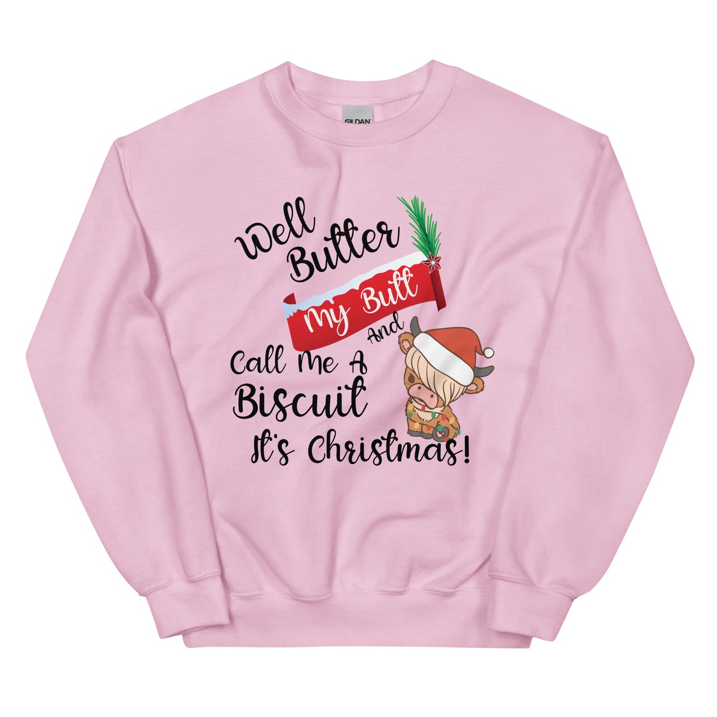 Butter my butt Unisex Sweatshirt