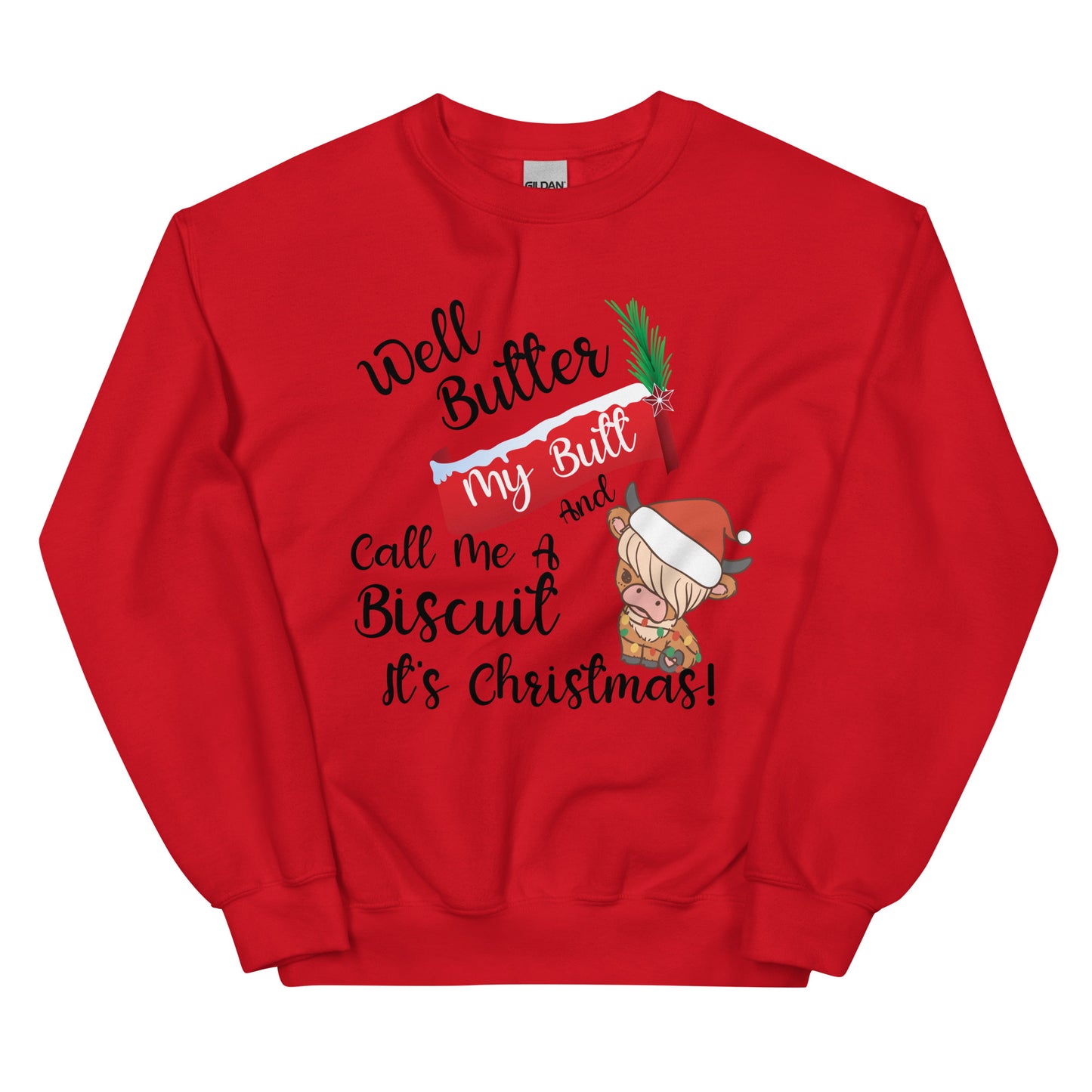 Butter my butt Unisex Sweatshirt