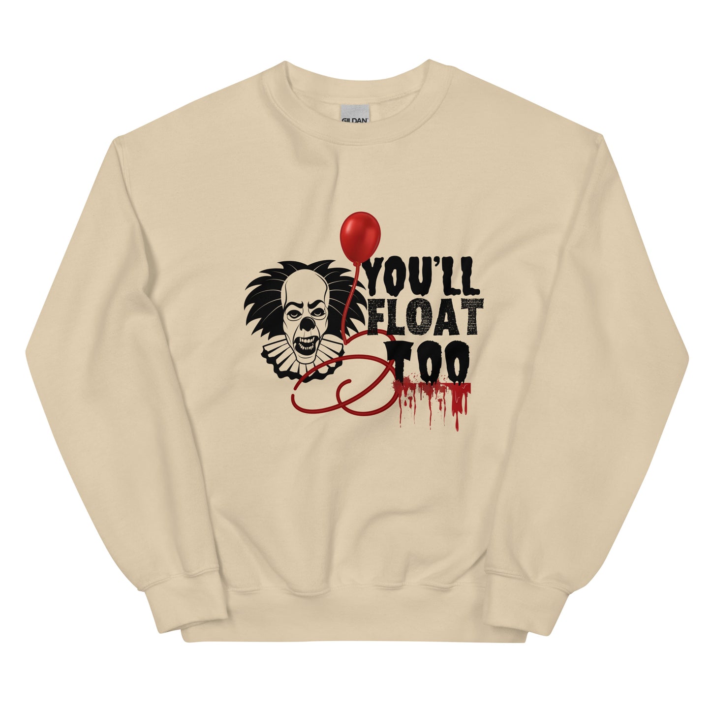 You’ll float Unisex Sweatshirt